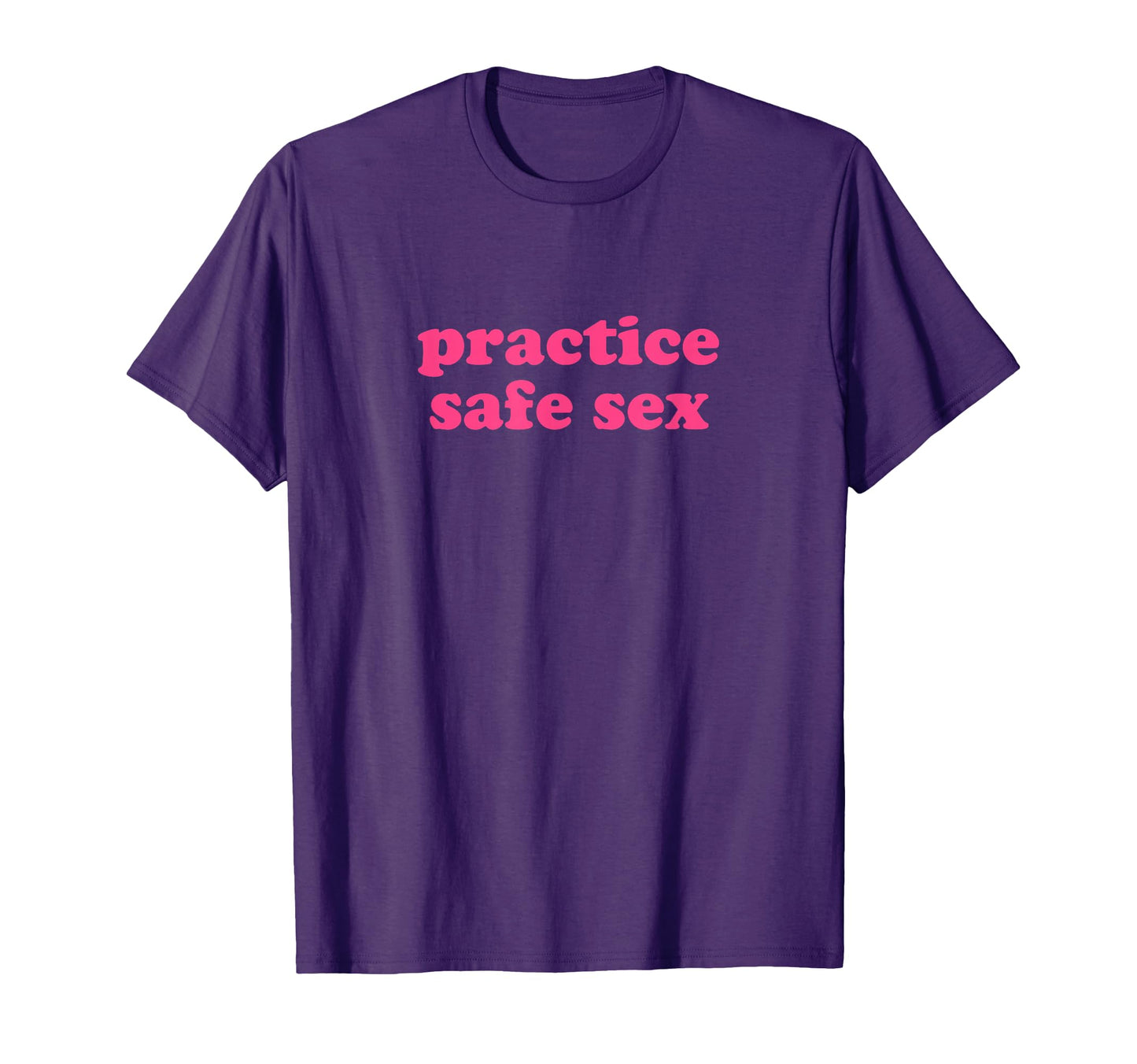 Practice Safe Sex Y2K Aesthetic Trendy T-Shirt - Novelty Apparel for Adults - T-Shirt, Sweatshirt, Hoodie