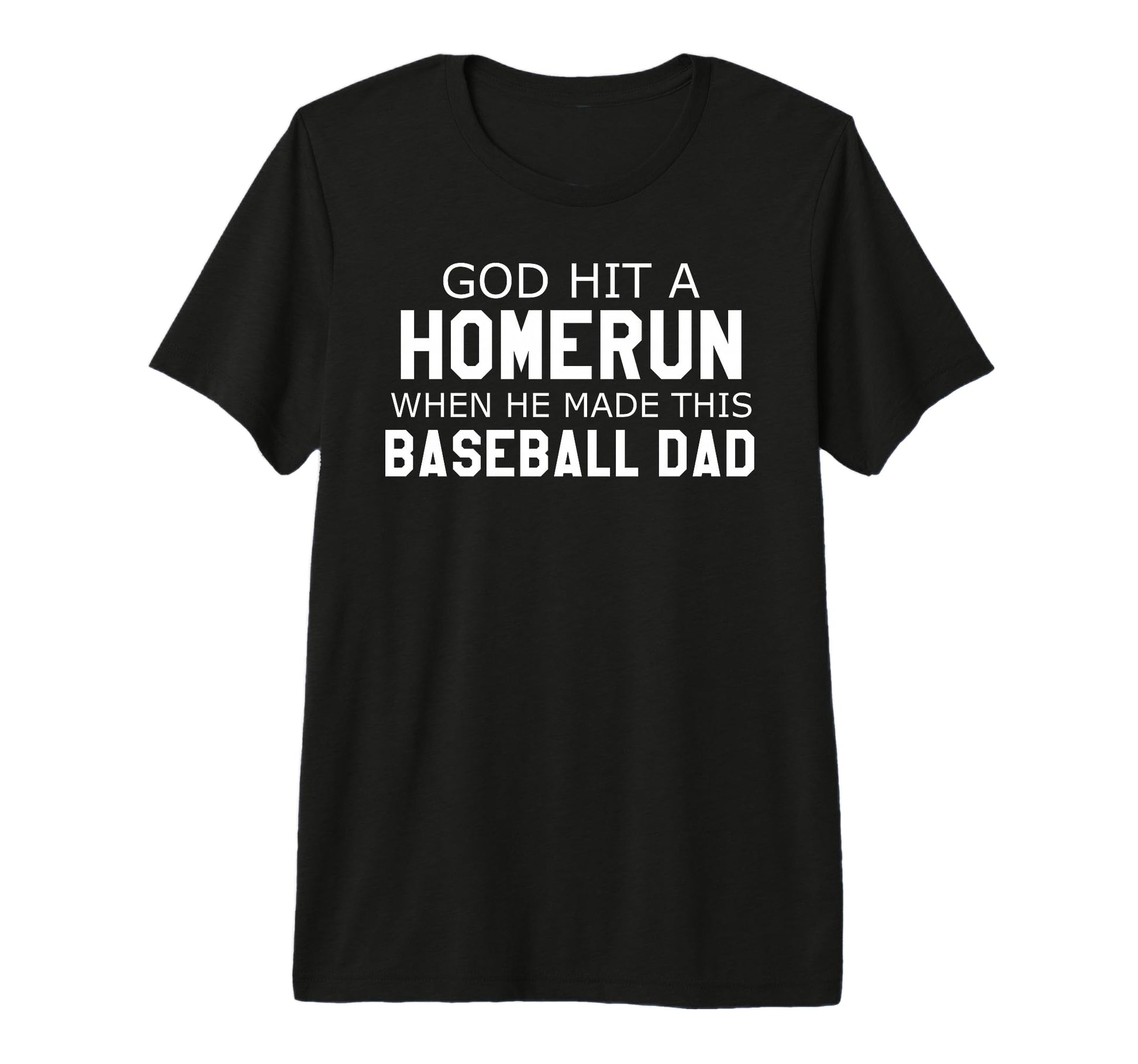 Mens God Hit Homerun When He Made T-Shirt - Streetwear Style for Adults - T-Shirt, Sweatshirt, Hoodie