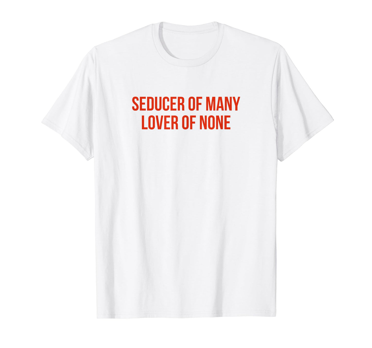 Seducer Many Lover None Y2K Aesthetic T-Shirt - Custom Art Print Unisex - T-Shirt, Sweatshirt, Hoodie