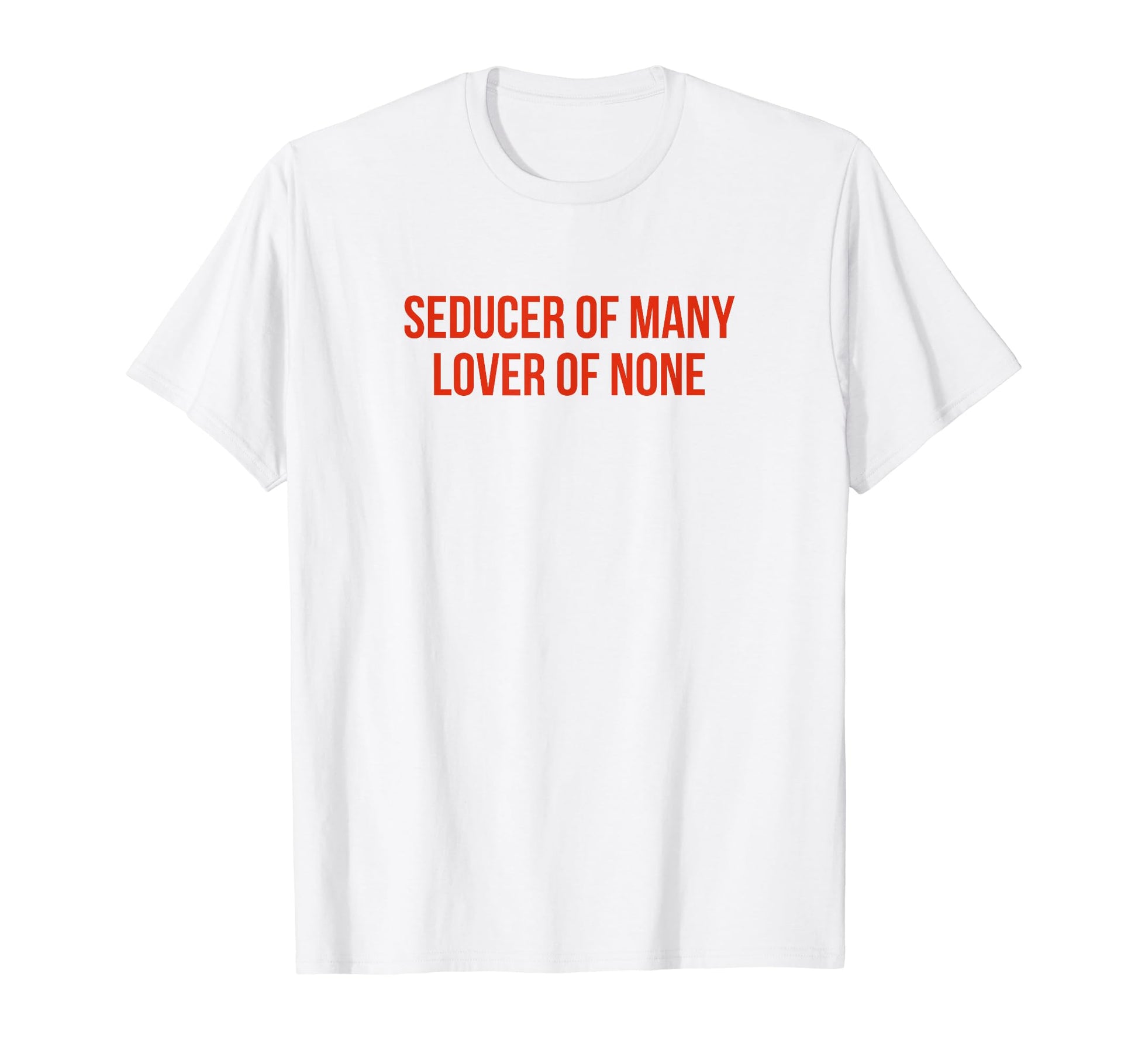 Seducer Many Lover None Y2K Aesthetic T-Shirt - Custom Art Print Unisex - T-Shirt, Sweatshirt, Hoodie