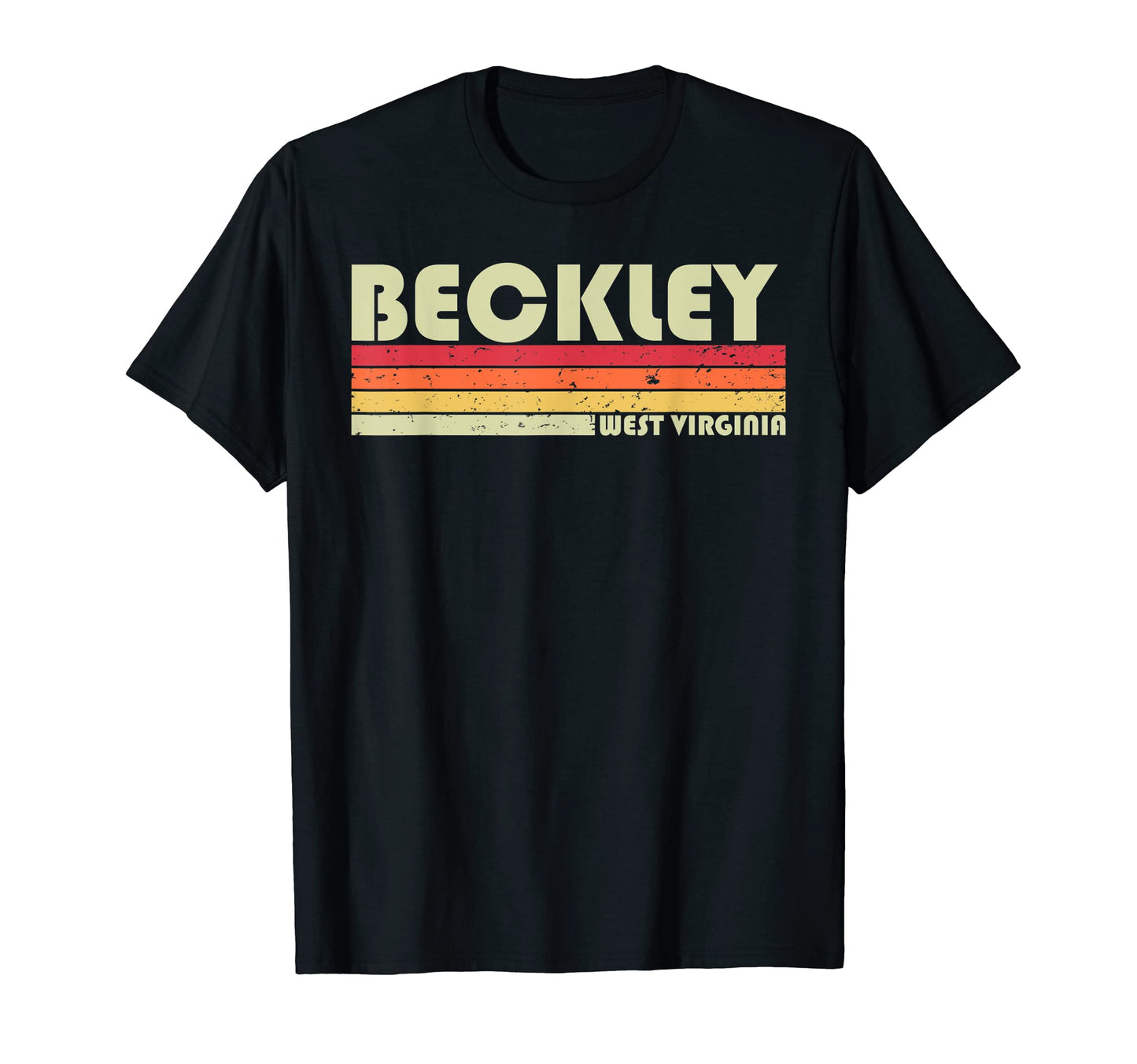 Beckley Wv West Virginia Funny City T-Shirt - Fun Novelty Design Unisex - T-Shirt, Sweatshirt, Hoodie