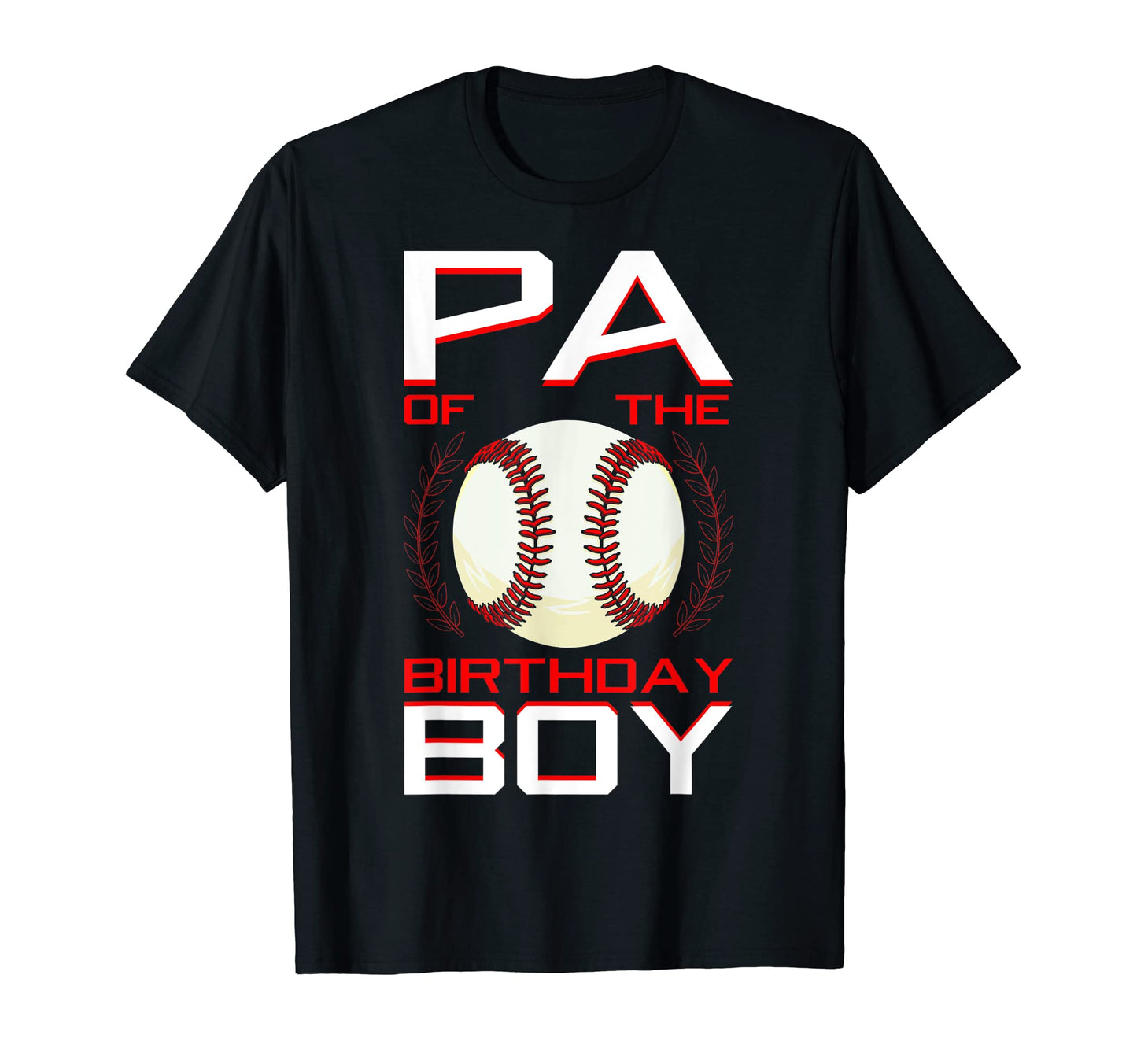 Pa Birthday Baseball Theme Bday Party T-Shirt - Custom Art Print Men Women - T-Shirt, Sweatshirt, Hoodie