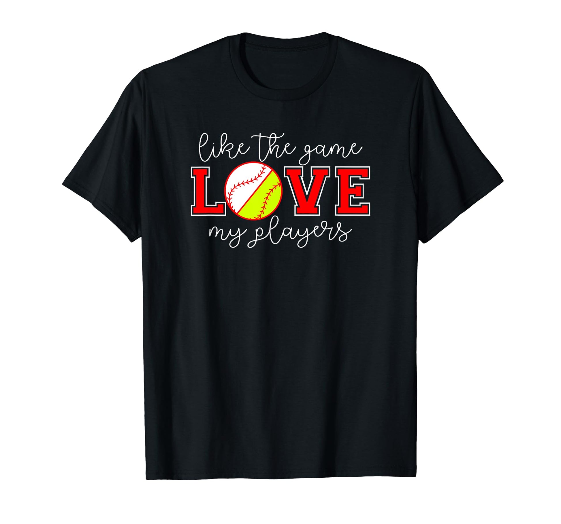 Like Game Love My Players Baseball And Sweatshirt - Unique Graphic Unisex - T-Shirt, Sweatshirt, Hoodie