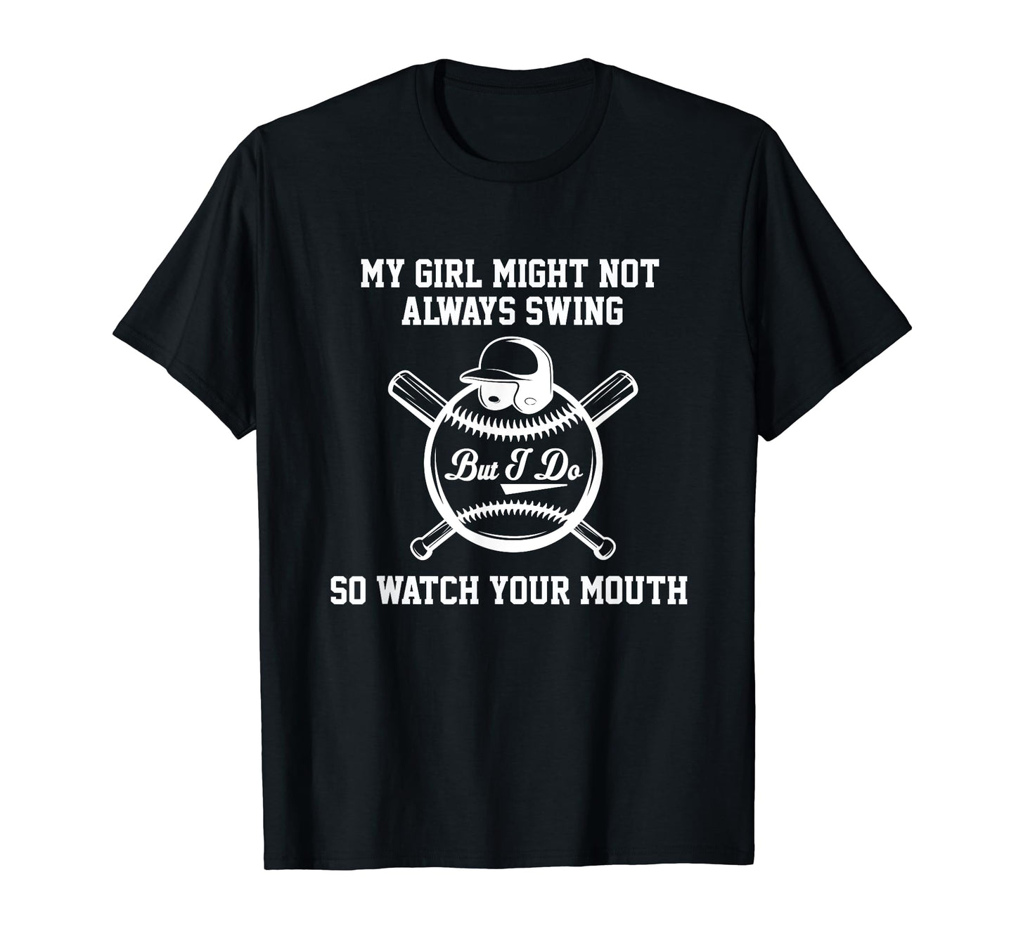 My Might Not Always Swing But I Do So T-Shirt - Custom Art Print Men Women - T-Shirt, Sweatshirt, Hoodie