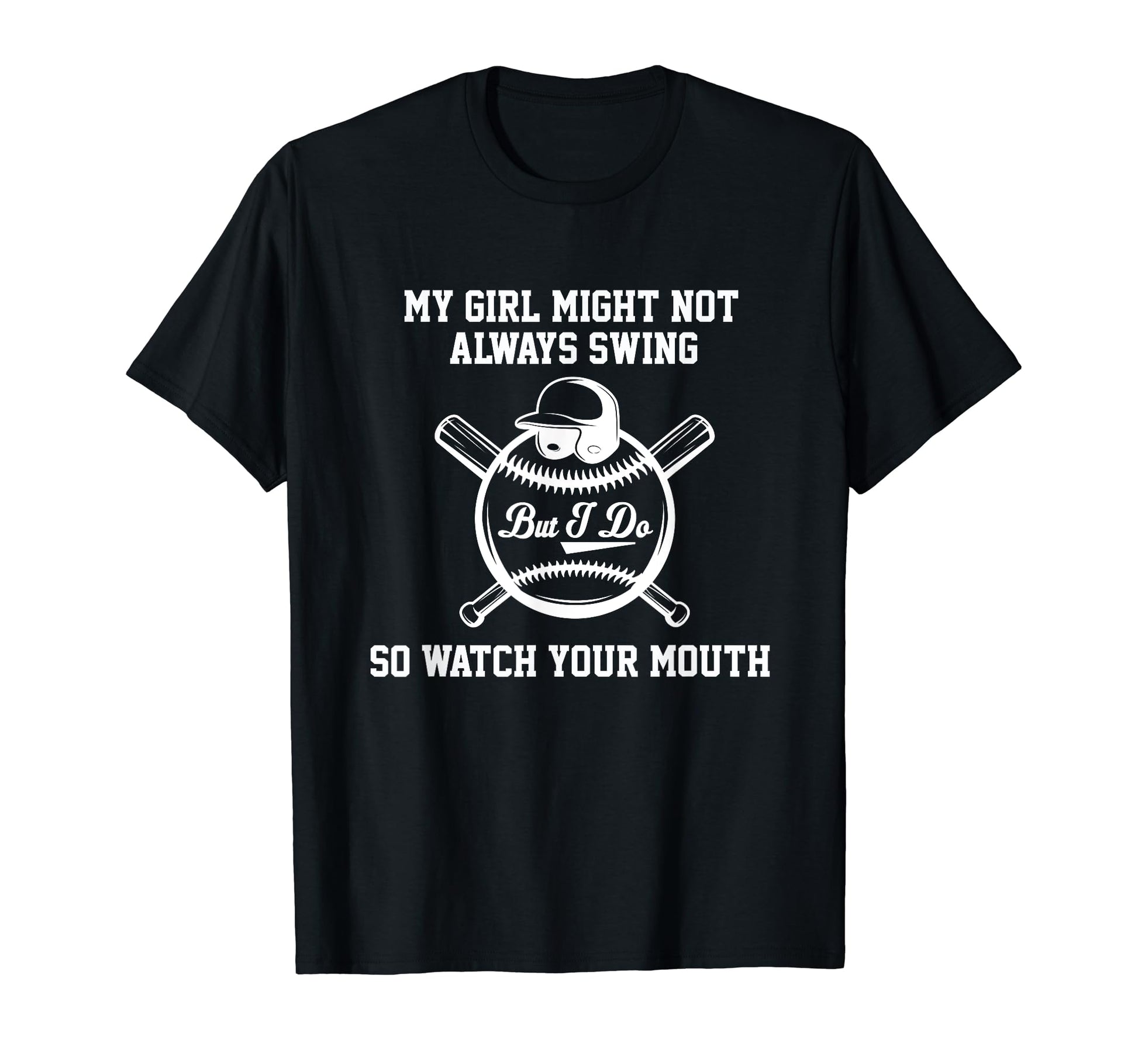 My Might Not Always Swing But I Do So T-Shirt - Custom Art Print Men Women - T-Shirt, Sweatshirt, Hoodie