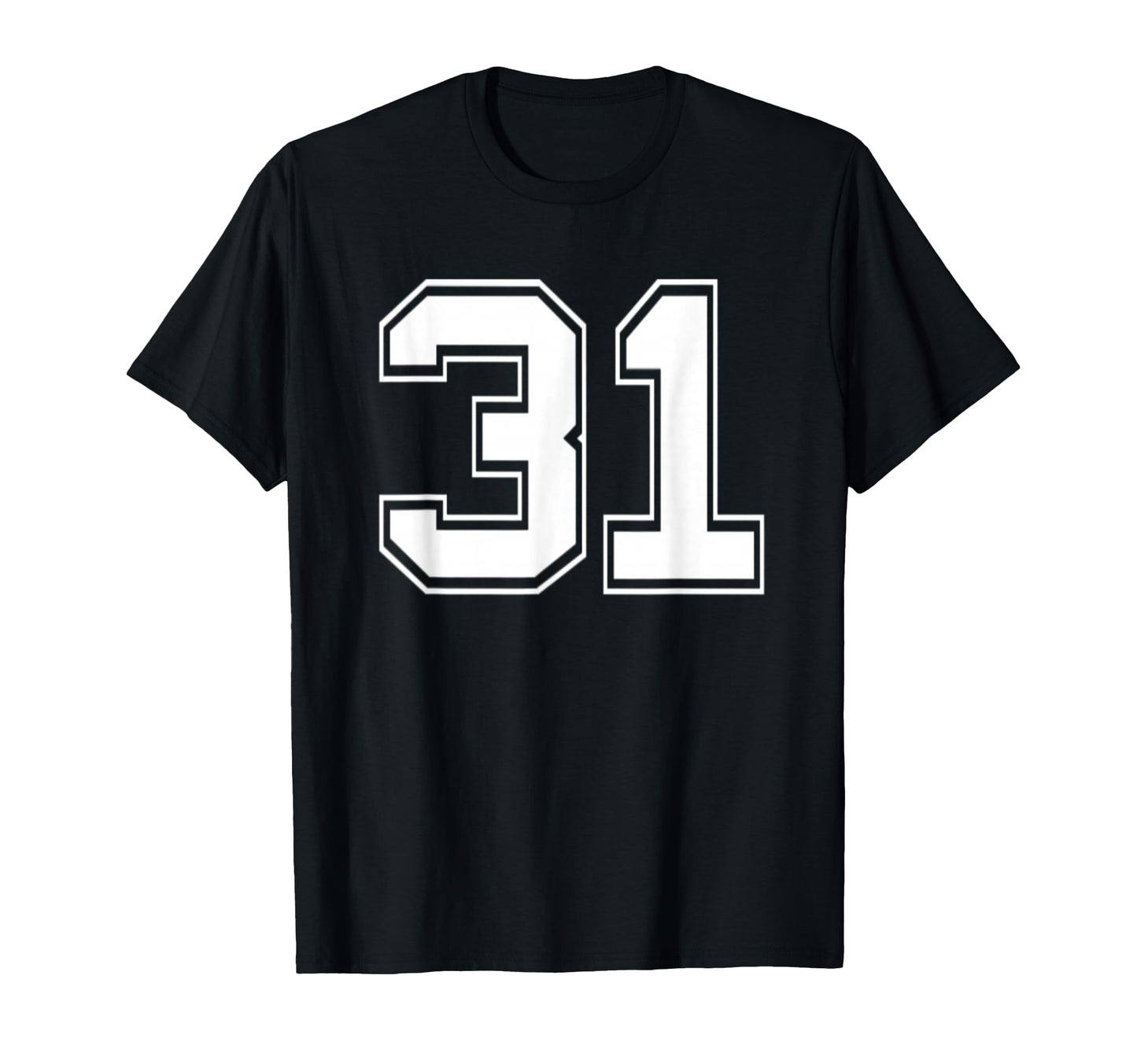 Number 31 Baseball Football Soccer T-Shirt - Fun Novelty Design for Adults - T-Shirt, Sweatshirt, Hoodie