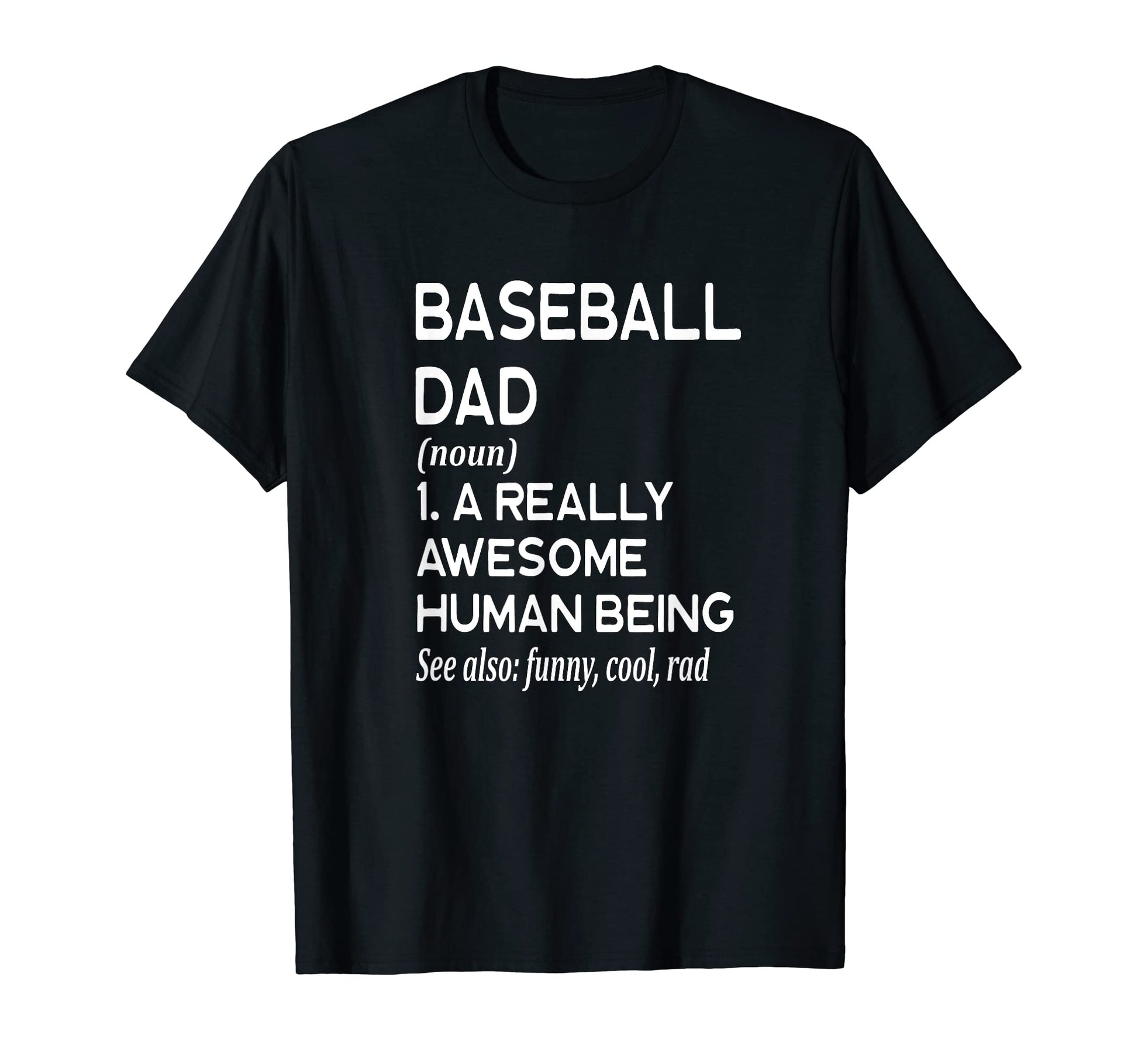 Baseball Dad Definition Player Homerun T-Shirt - Graphic Print Men Women - T-Shirt, Sweatshirt, Hoodie