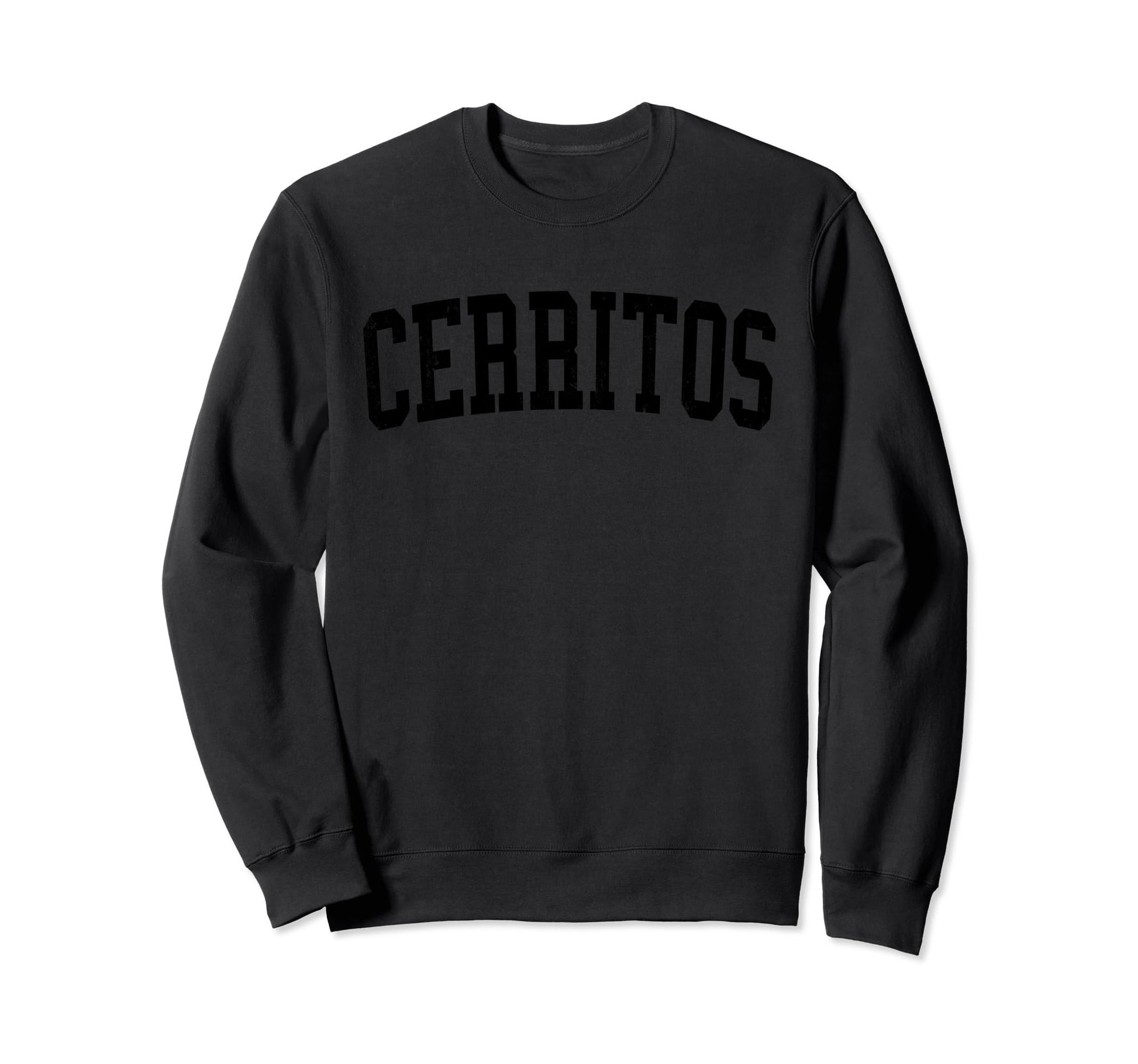 Cerritos Ca Distressed Black Sweatshirt - Streetwear Style for Adults - T-Shirt, Sweatshirt, Hoodie
