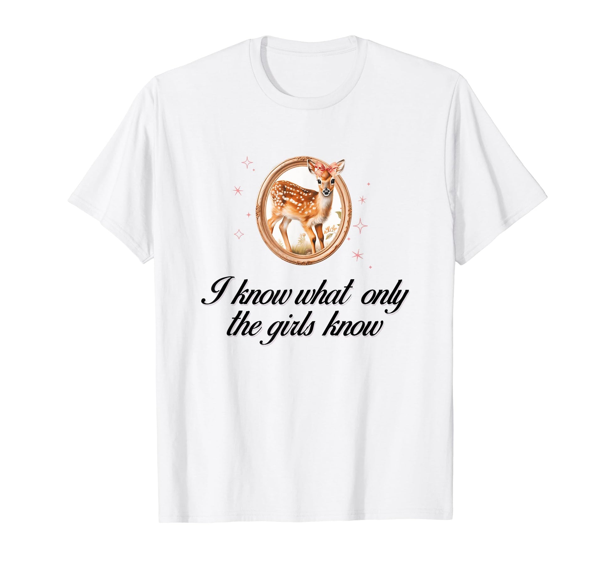 I Know What Only Deer Coquette Bow T-Shirt - Aesthetic Graphic Unisex - T-Shirt, Sweatshirt, Hoodie