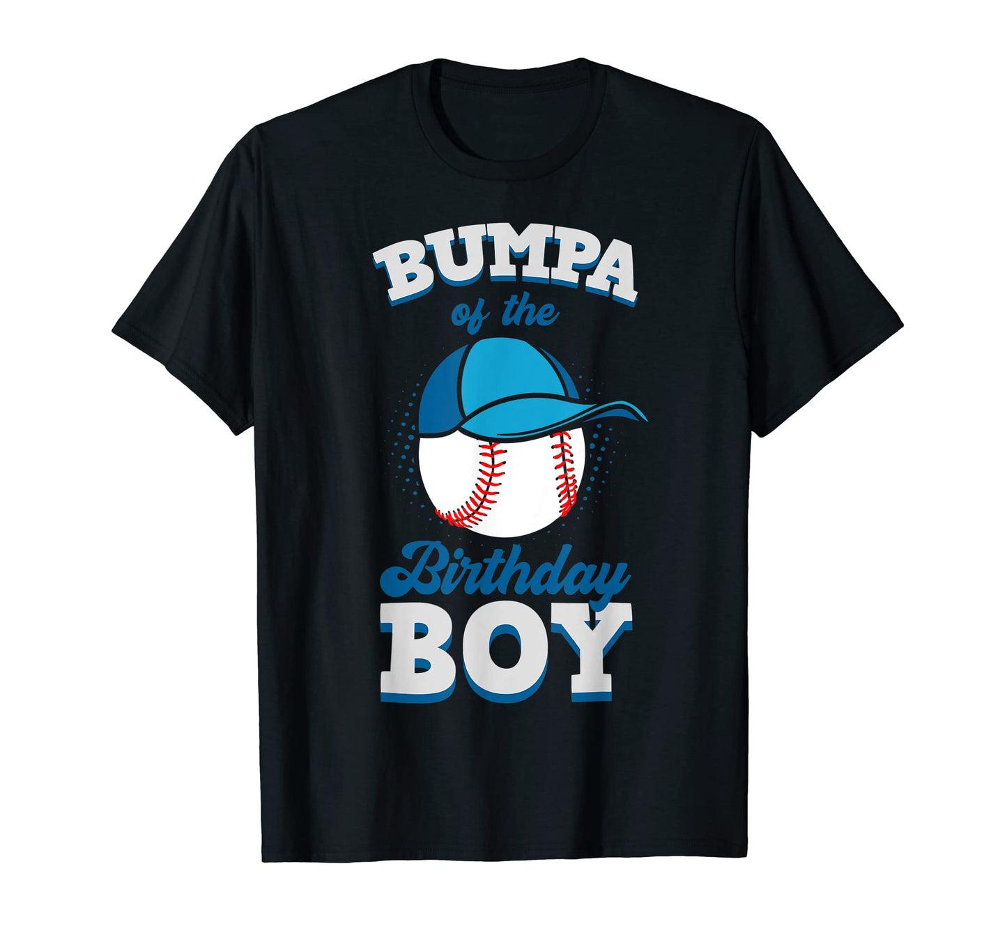 Bumpa Birthday Baseball Theme Family T-Shirt - Fun Novelty Design Unisex - T-Shirt, Sweatshirt, Hoodie
