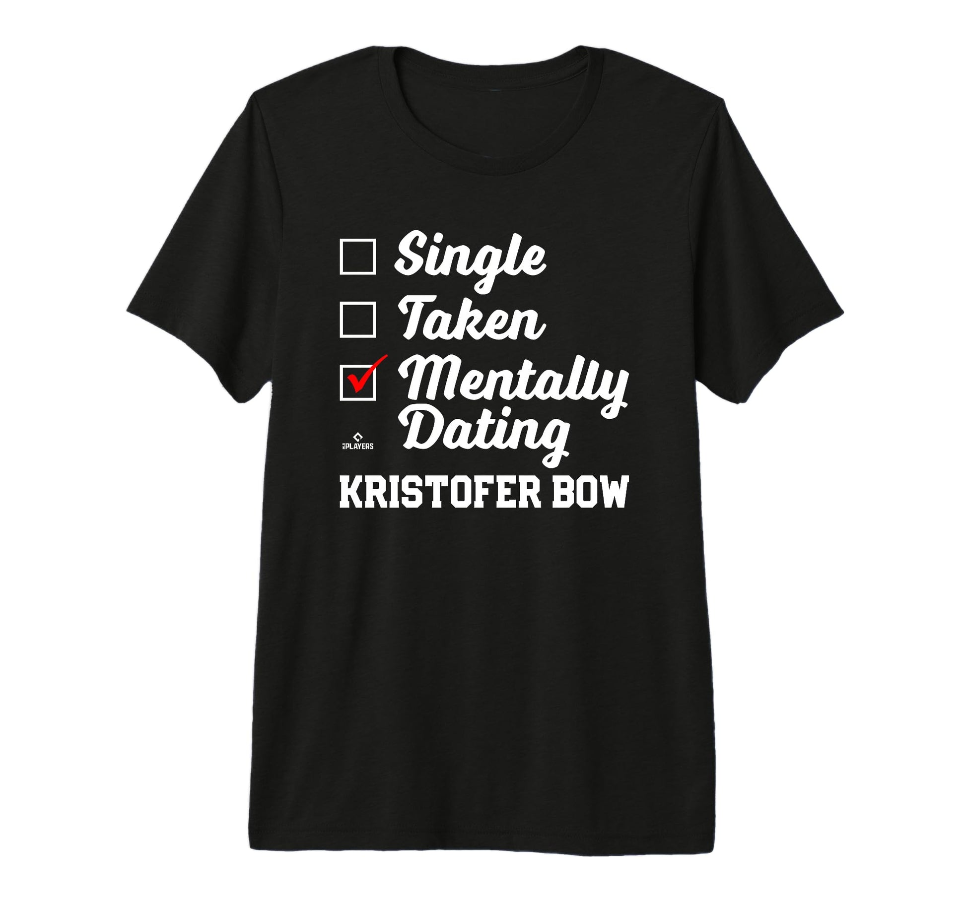 Mentally Dating Kristofer Bow T-Shirt - Casual Everyday Wear Unisex - T-Shirt, Sweatshirt, Hoodie