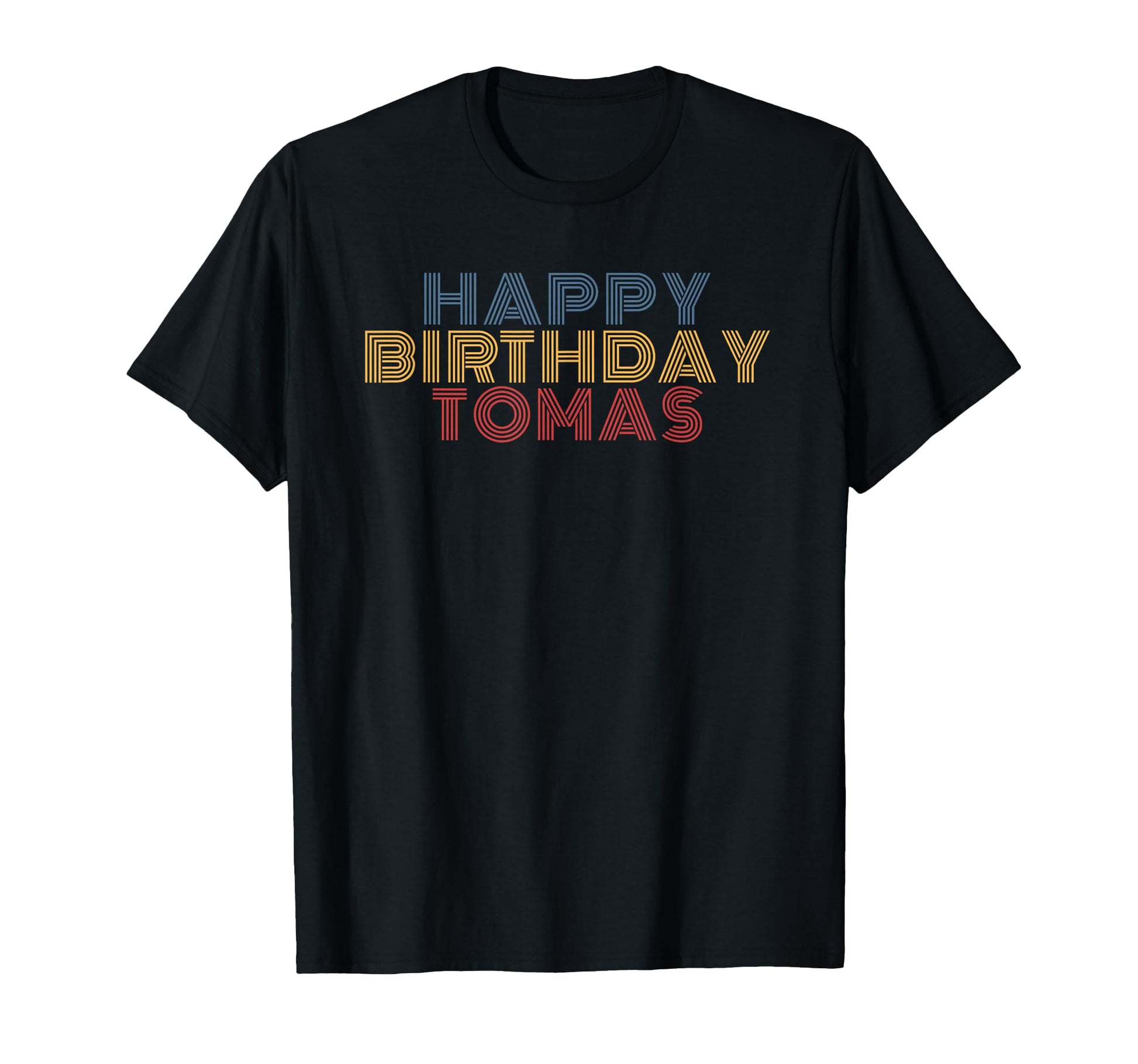 Happy Birthday Tomas Personalized T-Shirt - Streetwear Style for Adults - T-Shirt, Sweatshirt, Hoodie