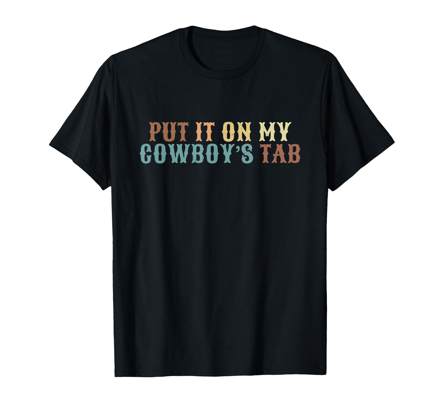 Put It My Cowboys Tab T-Shirt - Graphic Print for Adults - T-Shirt, Sweatshirt, Hoodie