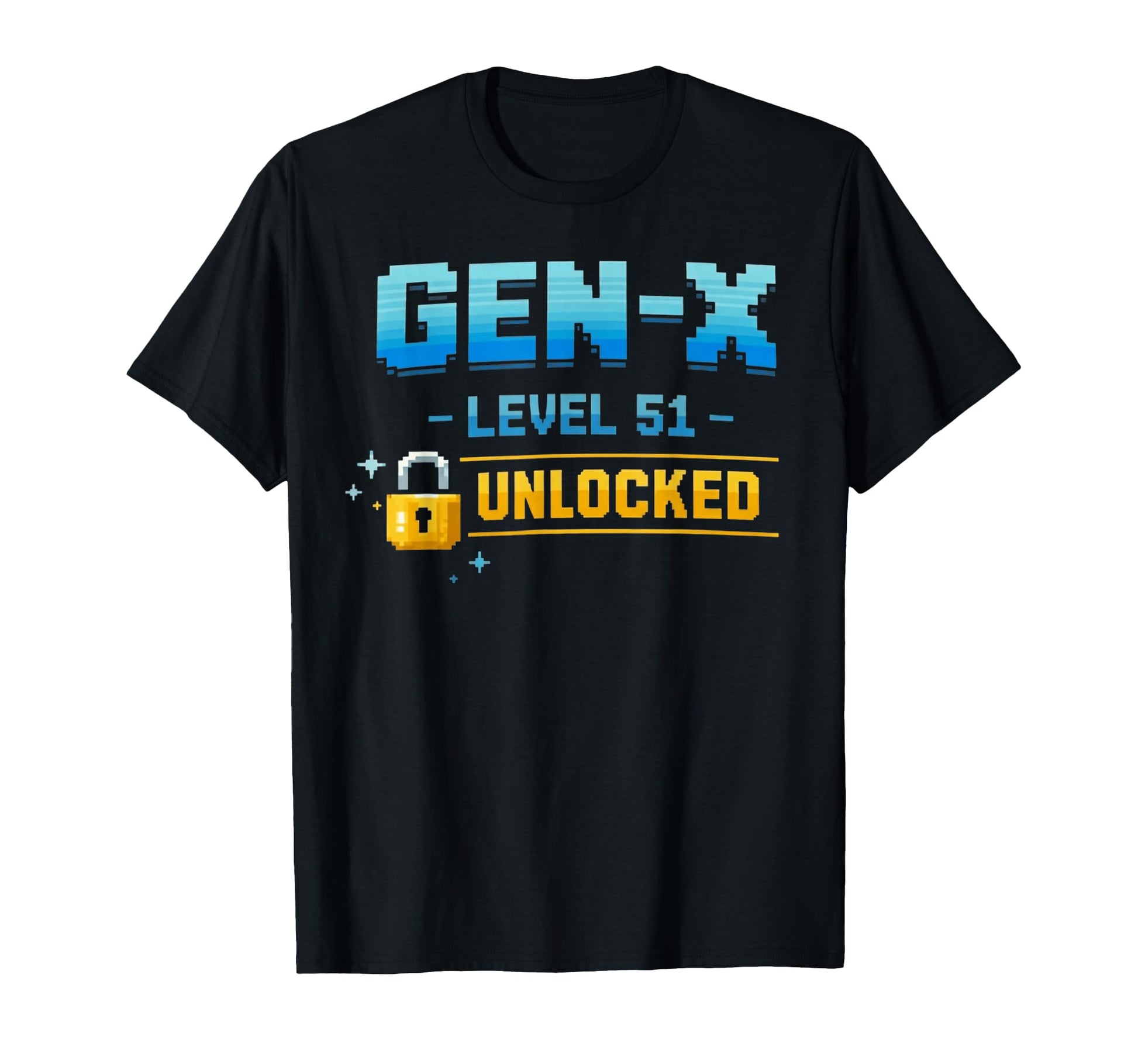 Gen X Level 51 Unlocked Gamer Birthday T-Shirt - Novelty Apparel for Adults - T-Shirt, Sweatshirt, Hoodie