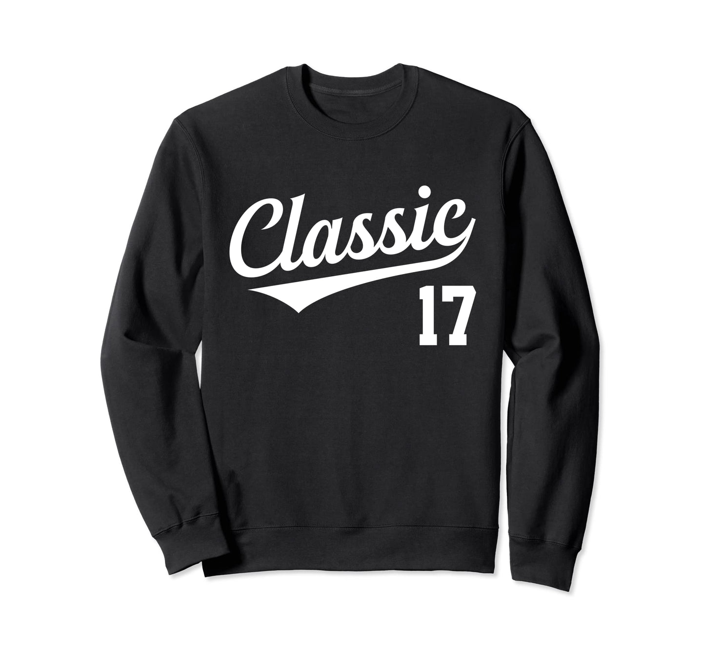 Baseball Jersey Birthday Age 17 Sweatshirt - Trendy Graphic Unisex - T-Shirt, Sweatshirt, Hoodie