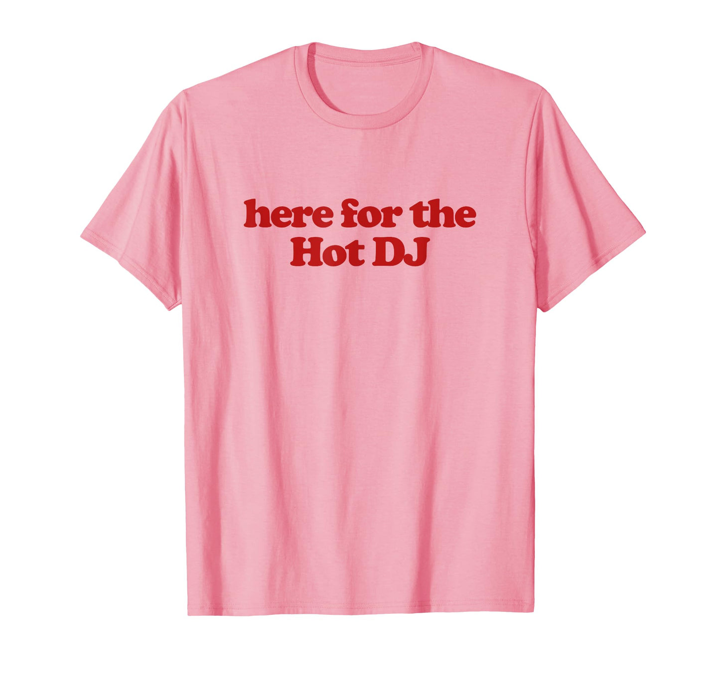 Here Hot Dj Y2K Aesthetic Trendy T-Shirt - Aesthetic Graphic Men Women - T-Shirt, Sweatshirt, Hoodie