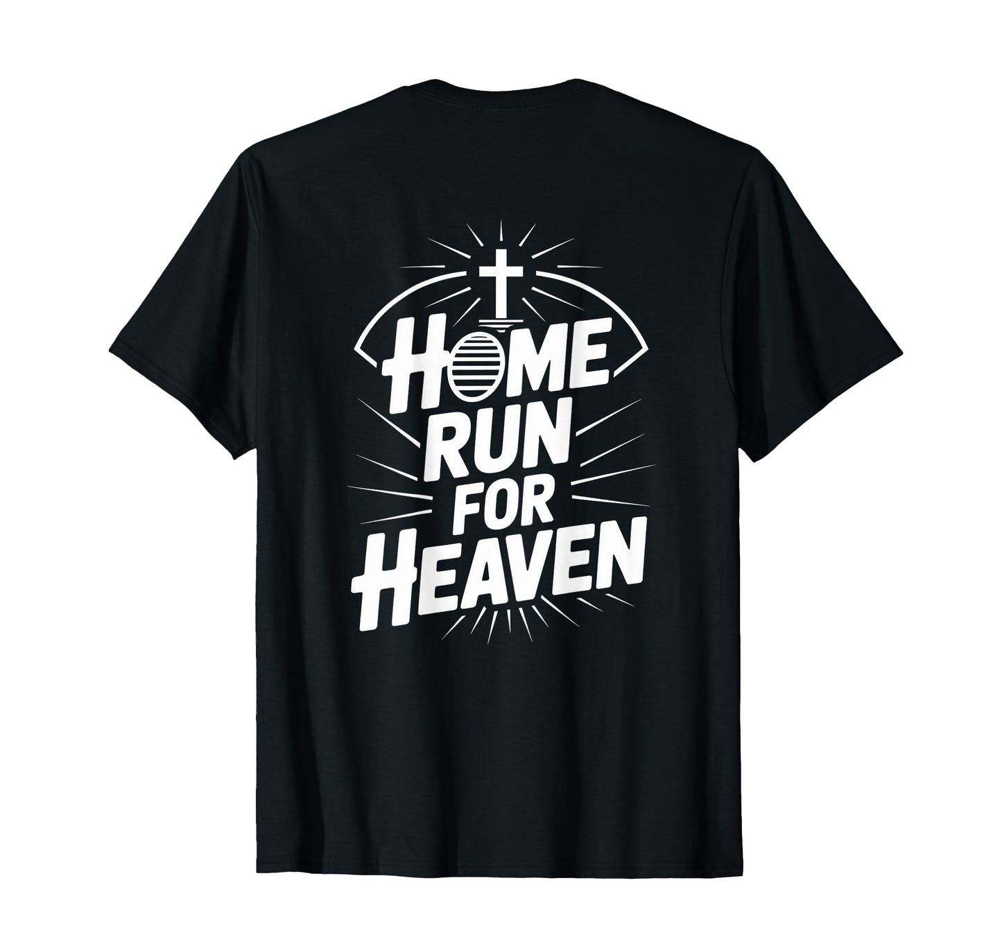 Home Run Heaven Christian Baseball T-Shirt - Minimalist Print Men Women - T-Shirt, Sweatshirt, Hoodie
