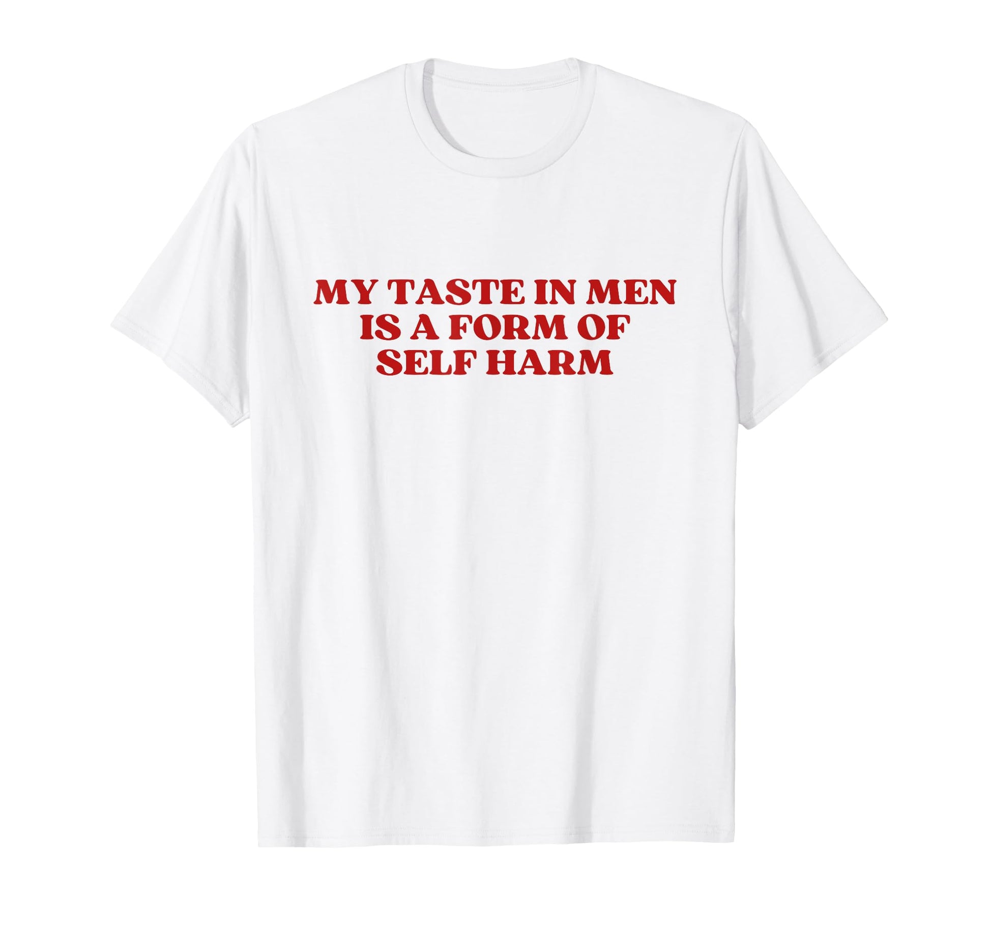My Taste Is Form Self Harm Y2K T-Shirt - Custom Art Print for Adults - T-Shirt, Sweatshirt, Hoodie