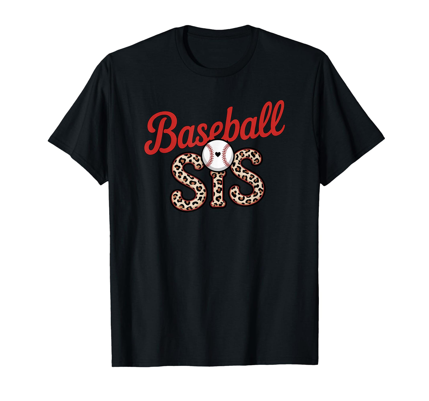 Leopard Baseball Sis Sport Lover T-Shirt - Fun Novelty Design Men Women - T-Shirt, Sweatshirt, Hoodie