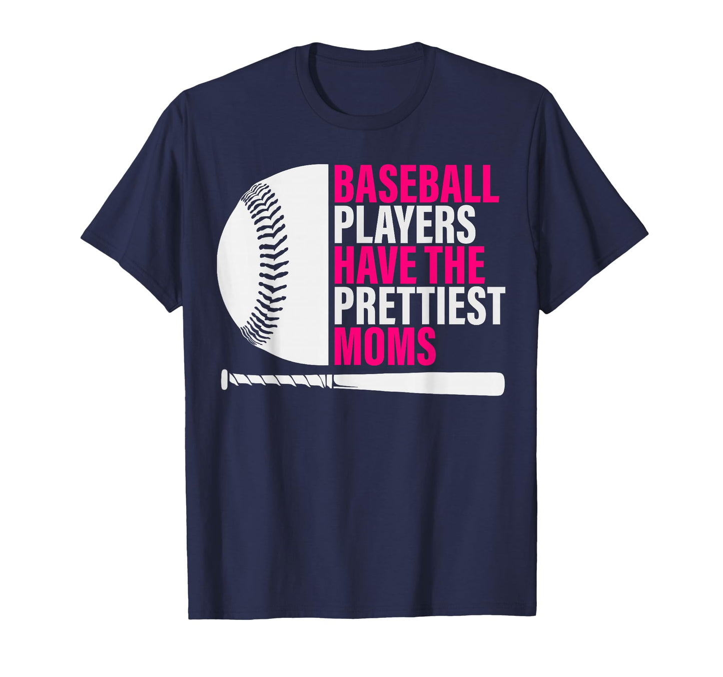 Baseball Players Have Prettiest Moms T-Shirt - Aesthetic Graphic Unisex - T-Shirt, Sweatshirt, Hoodie