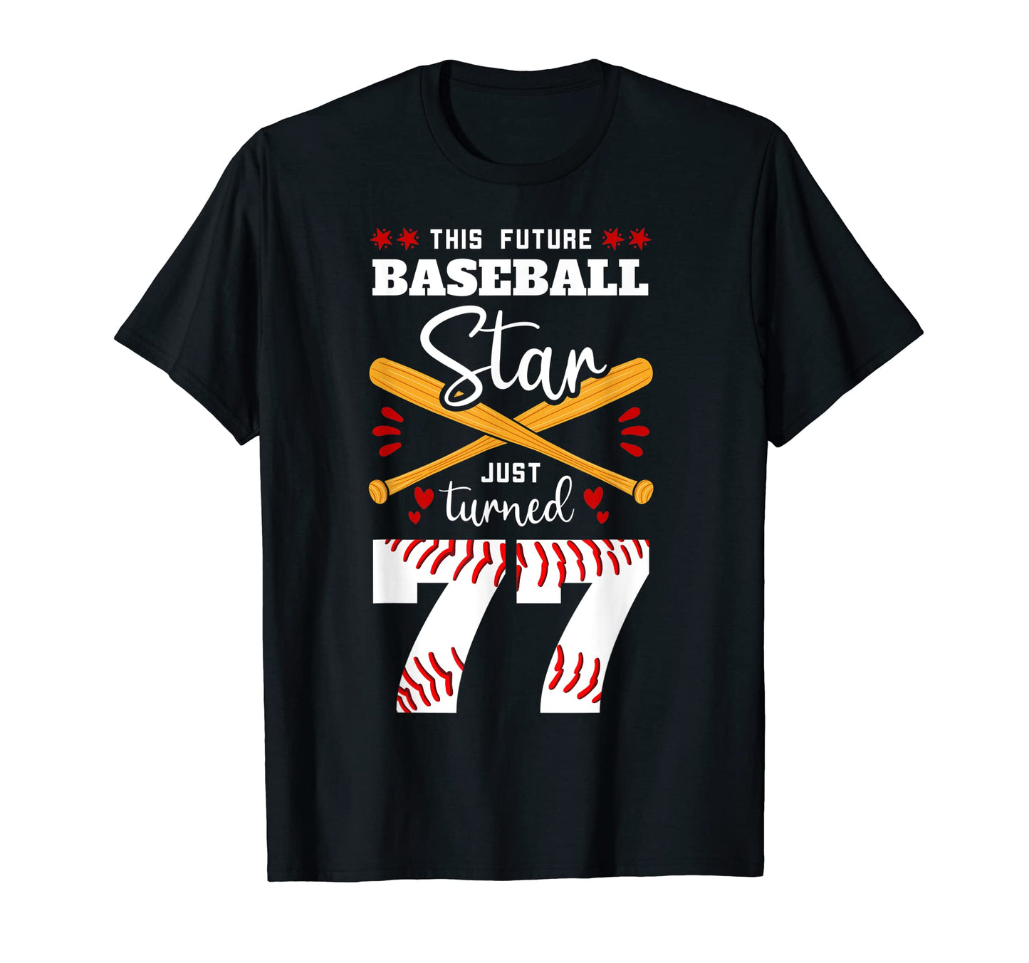 This Future Baseball Star Just Turned 77 T-Shirt - Graphic Print Men Women - T-Shirt, Sweatshirt, Hoodie