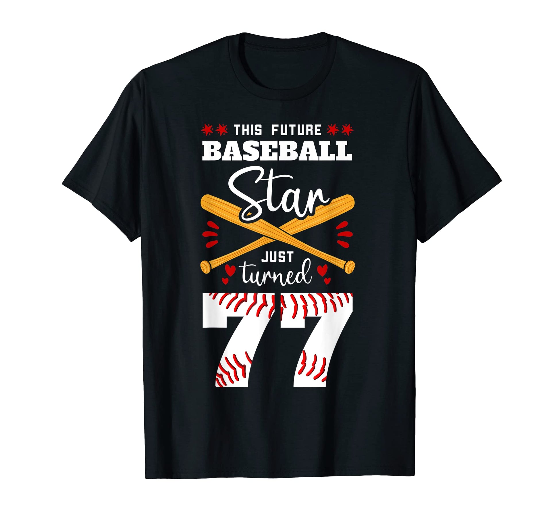 This Future Baseball Star Just Turned 77 T-Shirt - Graphic Print Men Women - T-Shirt, Sweatshirt, Hoodie