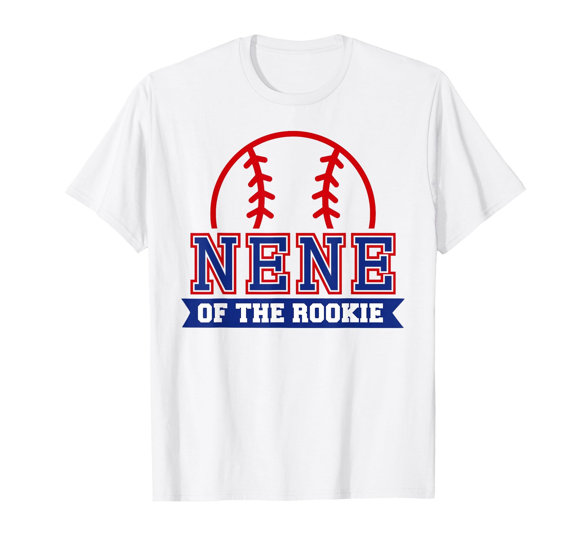 Nene Rookie 1St Birthday Baseball Theme T-Shirt - Novelty Apparel Unisex - T-Shirt, Sweatshirt, Hoodie