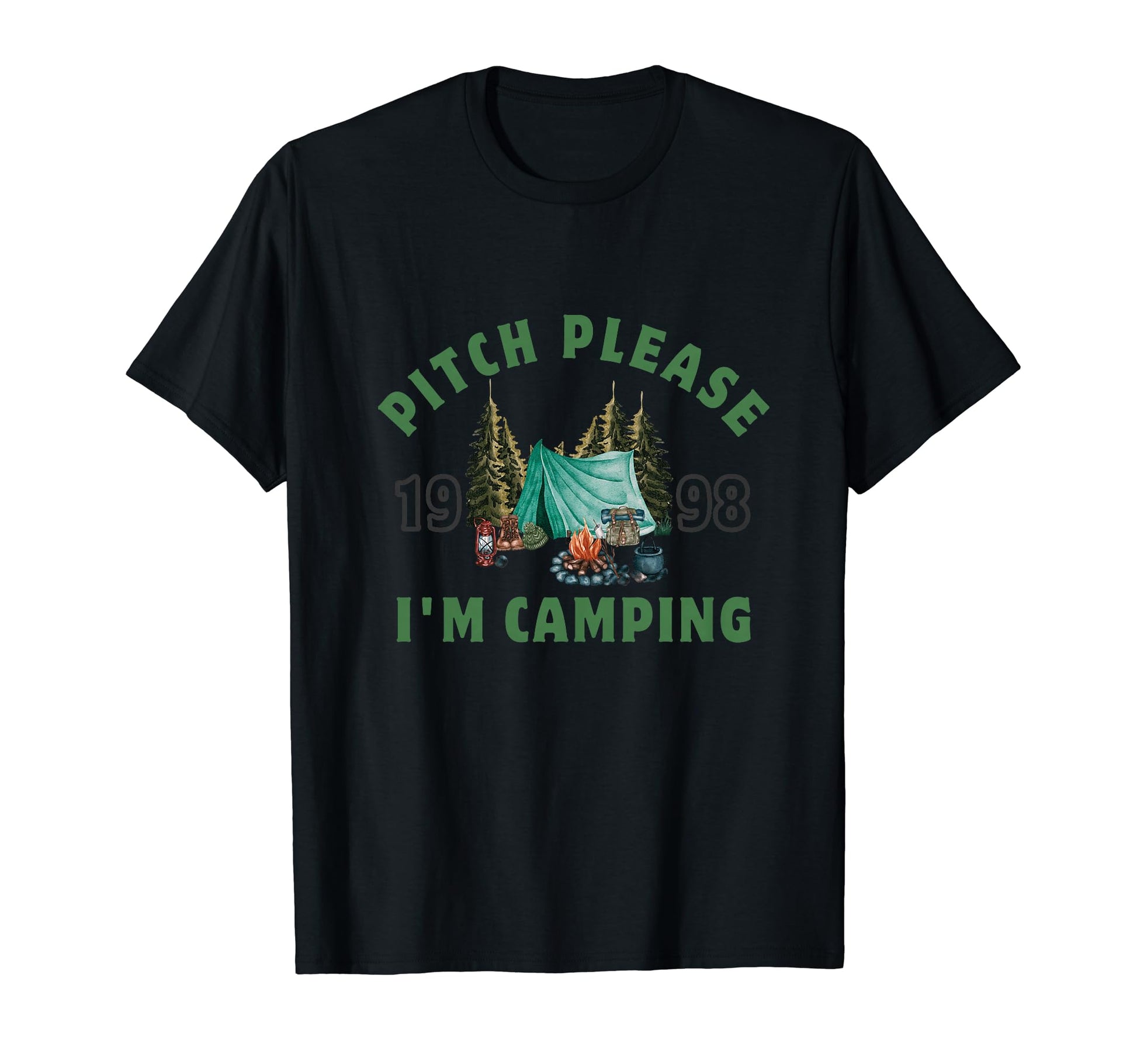 Pitch Please Im Camping Camp Funny T-Shirt - Streetwear Style Men Women - T-Shirt, Sweatshirt, Hoodie