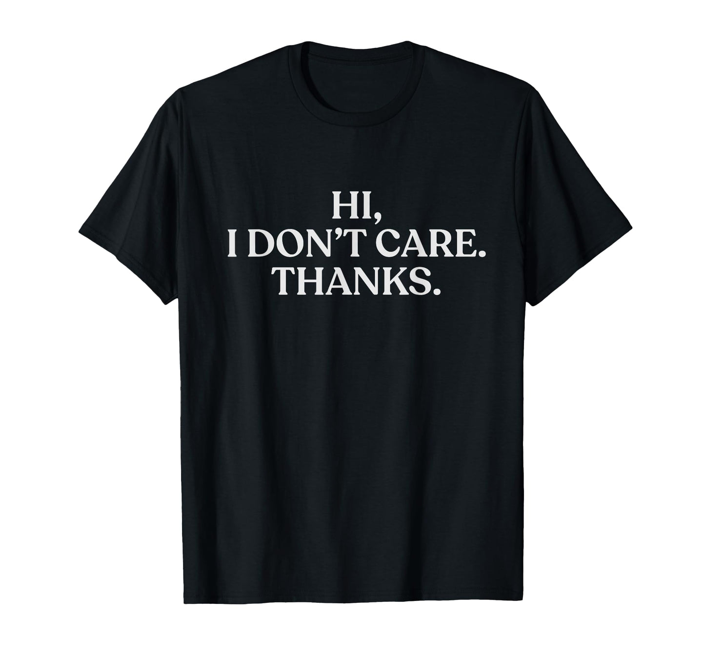 Hi I Dont Care Thanks Y2K Aesthetic T-Shirt - Aesthetic Graphic for Adults - T-Shirt, Sweatshirt, Hoodie