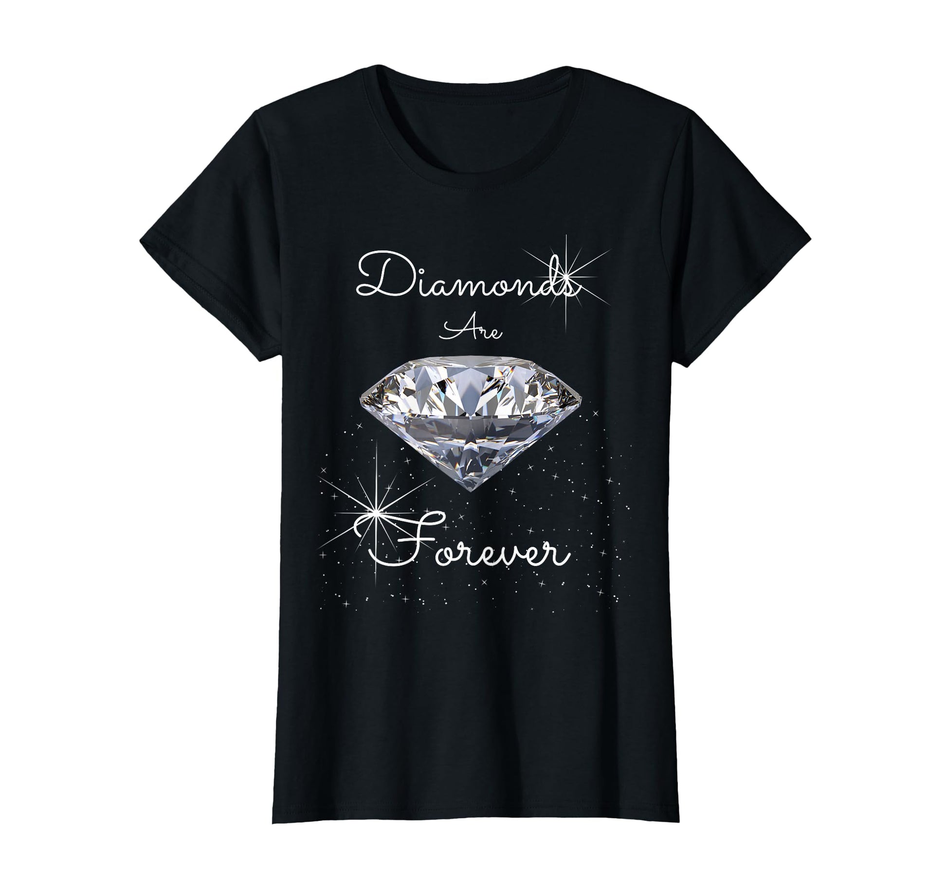 Diamonds Are Forever T-Shirt - Trendy Graphic for Adults - T-Shirt, Sweatshirt, Hoodie