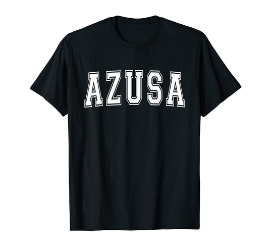 Azusa Ca California Usa Sports Varsity T-Shirt - Novelty Apparel for Adults - T-Shirt, Sweatshirt, Hoodie