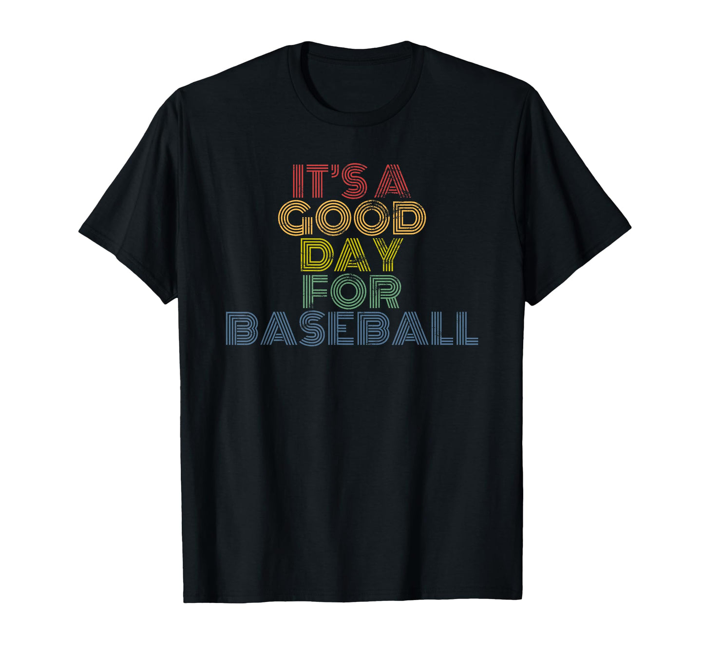 Its Good Day Baseball 70S Distressed T-Shirt - Streetwear Style Men Women - T-Shirt, Sweatshirt, Hoodie