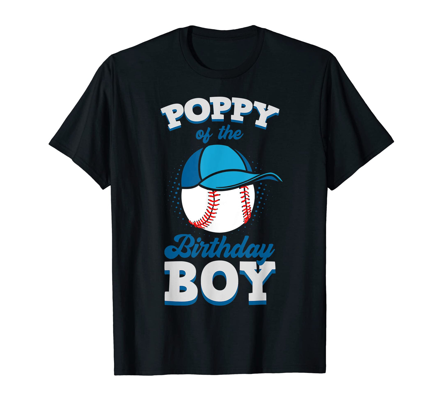 Poppy Birthday Baseball Theme Family T-Shirt - Unique Graphic Men Women - T-Shirt, Sweatshirt, Hoodie