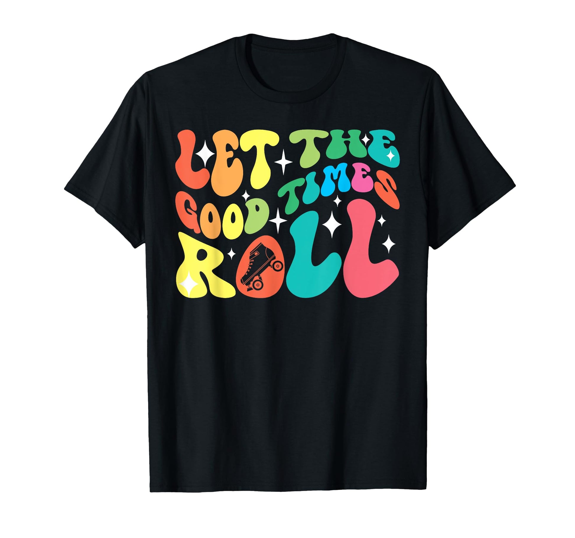 Roller Skating Skate 1970S Let Good T-Shirt - Aesthetic Graphic Unisex - T-Shirt, Sweatshirt, Hoodie
