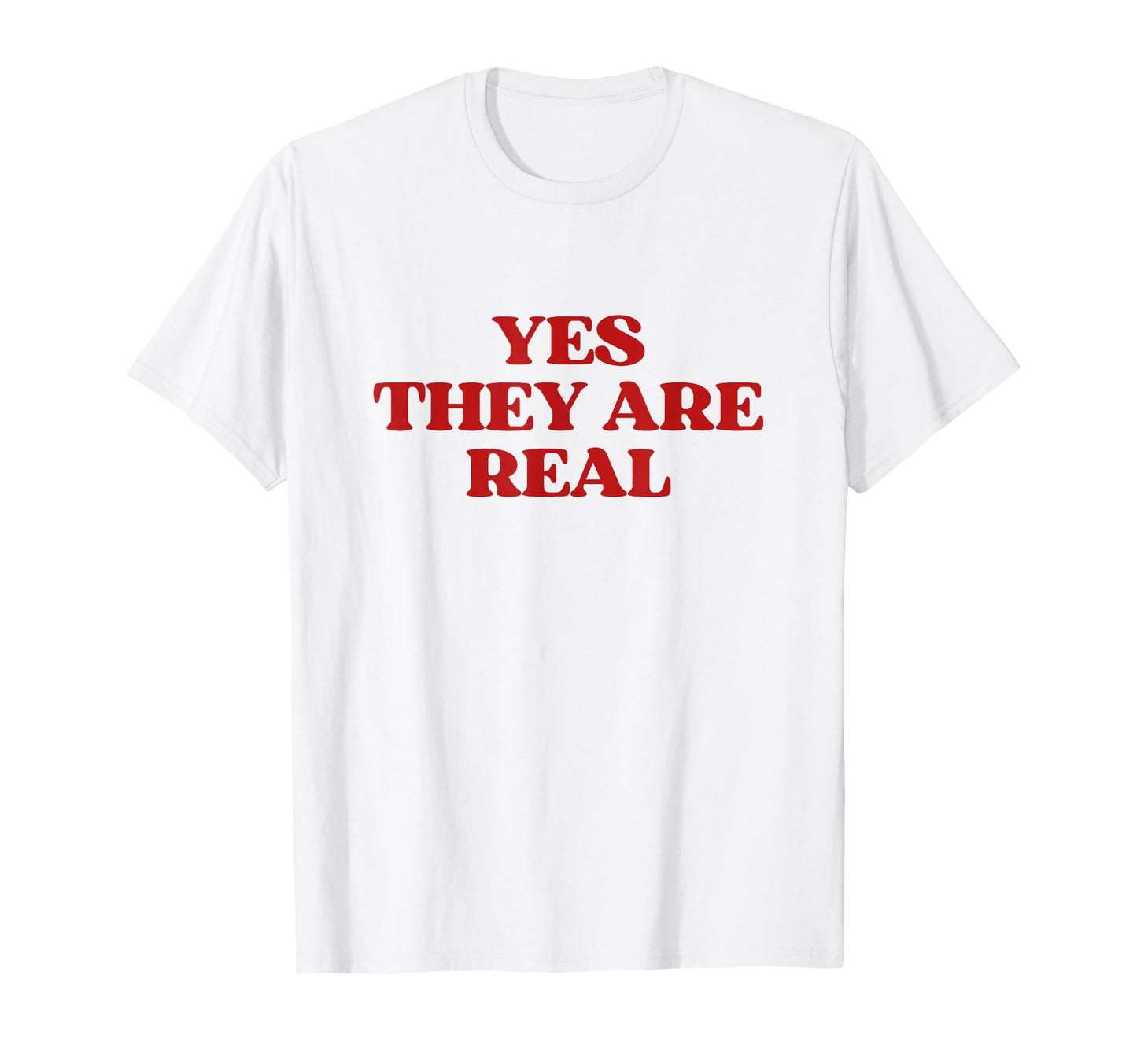 Original Yes They Are Real Y2K T-Shirt - Aesthetic Graphic for Adults - T-Shirt, Sweatshirt, Hoodie