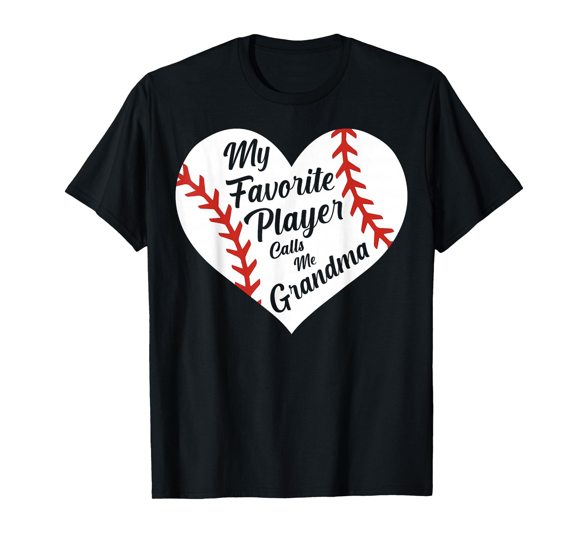 My Favorite Player Calls Me Grandma T-Shirt - Novelty Apparel Unisex - T-Shirt, Sweatshirt, Hoodie