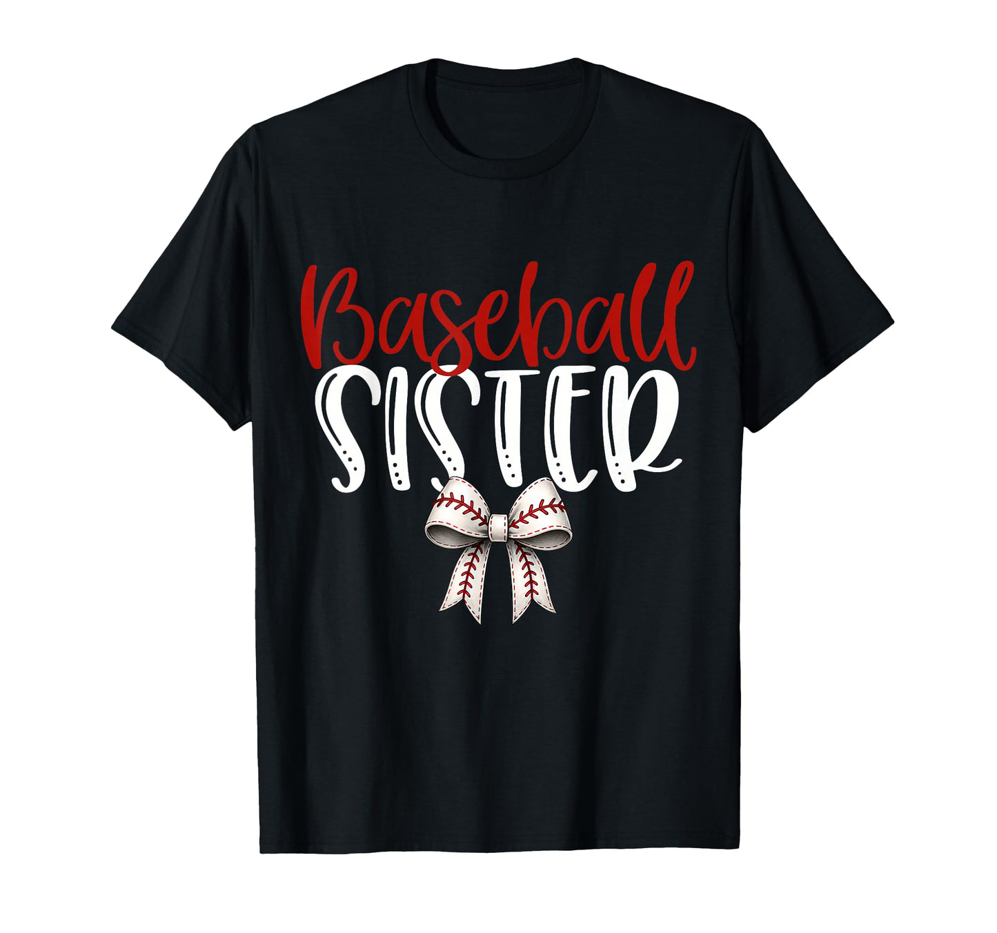 Baseball Sister Coquette Bow Game Day T-Shirt - Graphic Print Men Women - T-Shirt, Sweatshirt, Hoodie