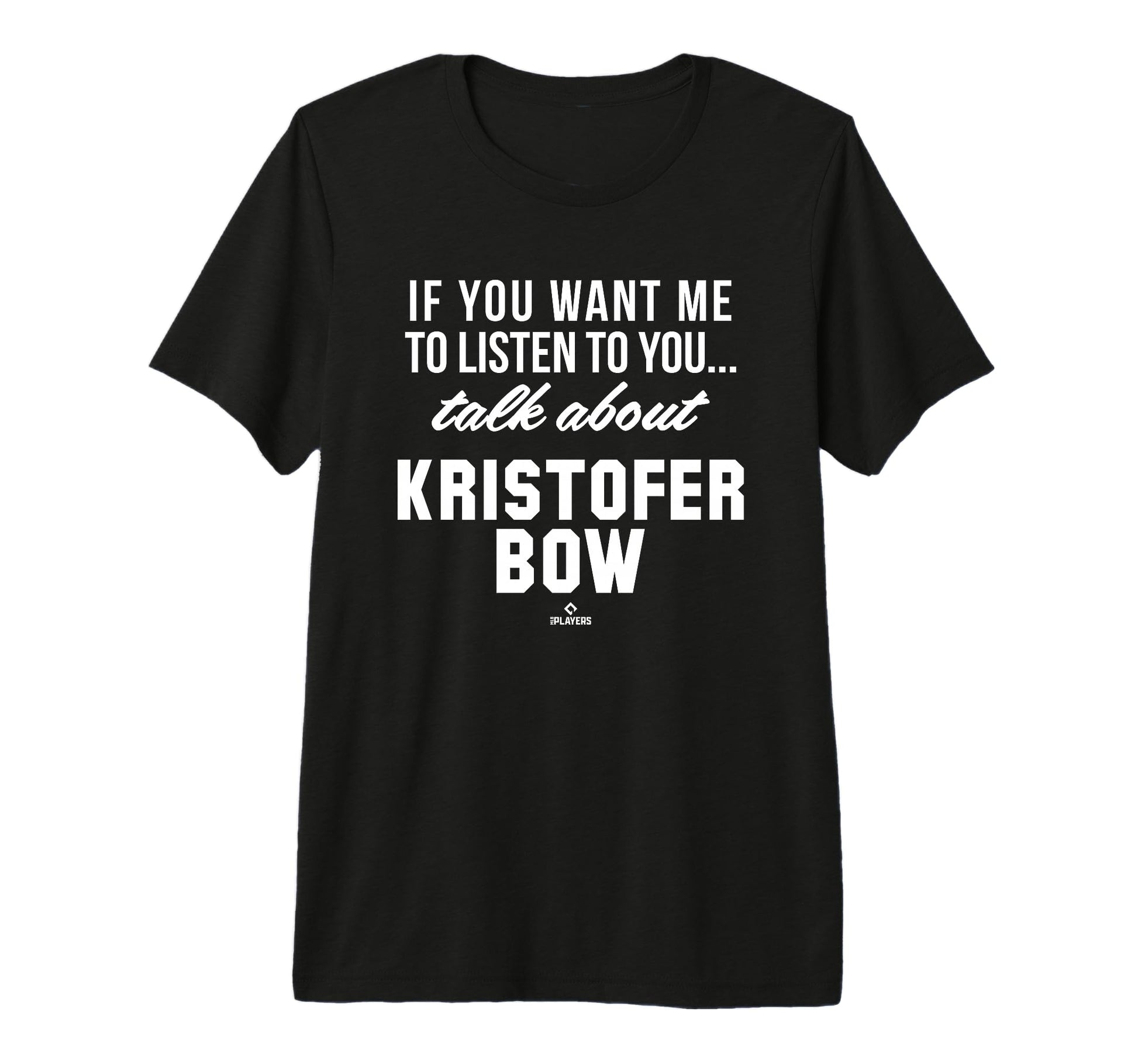 Talk About Kristofer Bow Prospect T-Shirt - Streetwear Style Unisex - T-Shirt, Sweatshirt, Hoodie