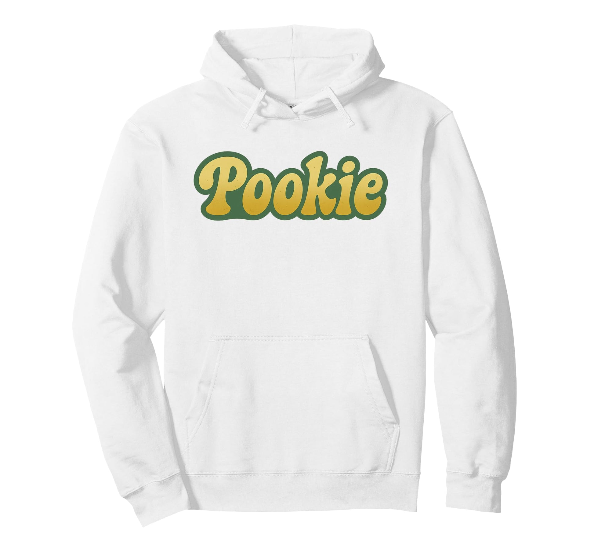 Pookie Nickname Typography Hoodie - Novelty Apparel Men Women - T-Shirt, Sweatshirt, Hoodie