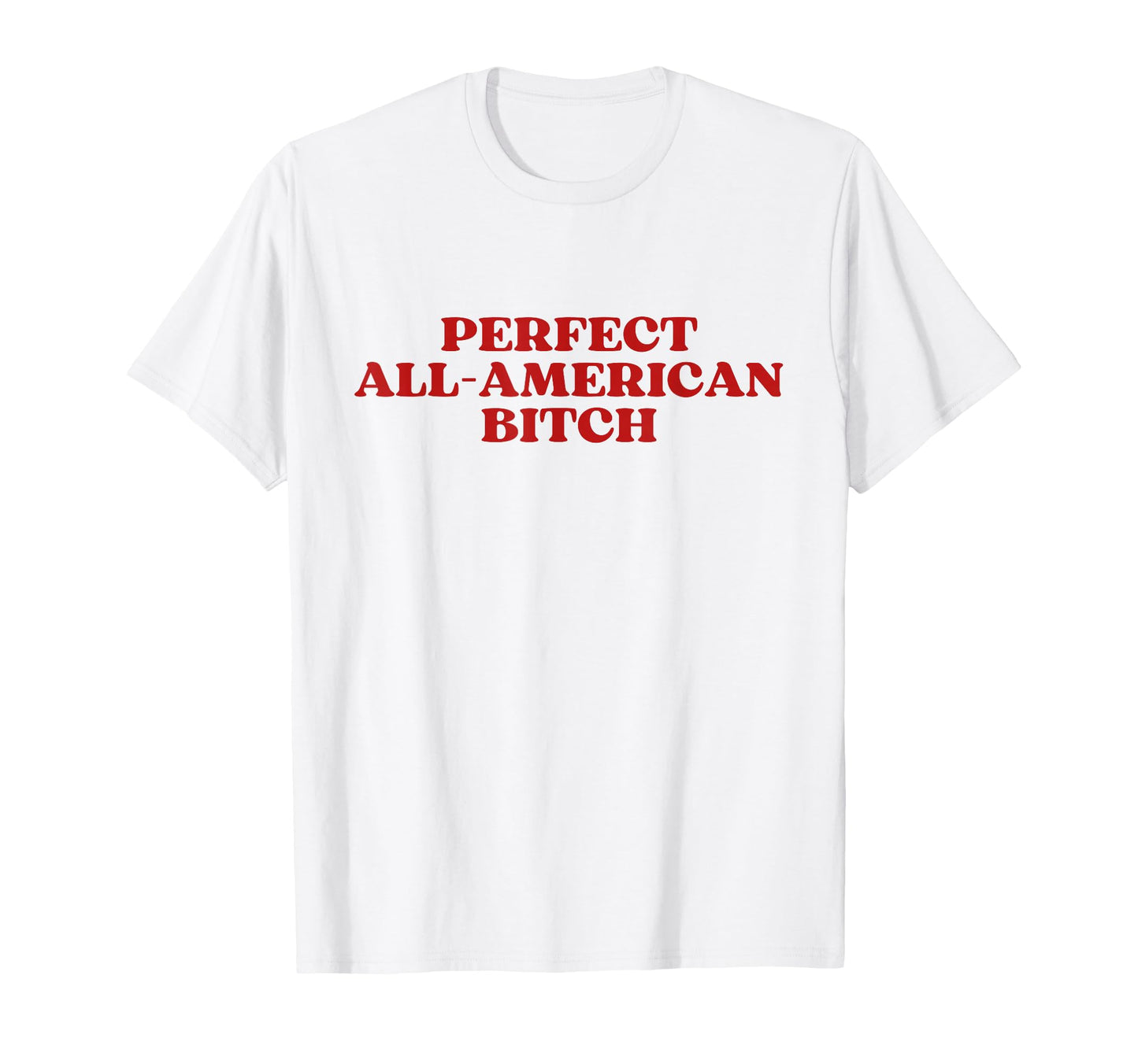 All American Bitch Y2K Aesthetic Trendy T-Shirt - Custom Art Print Unisex - T-Shirt, Sweatshirt, Hoodie