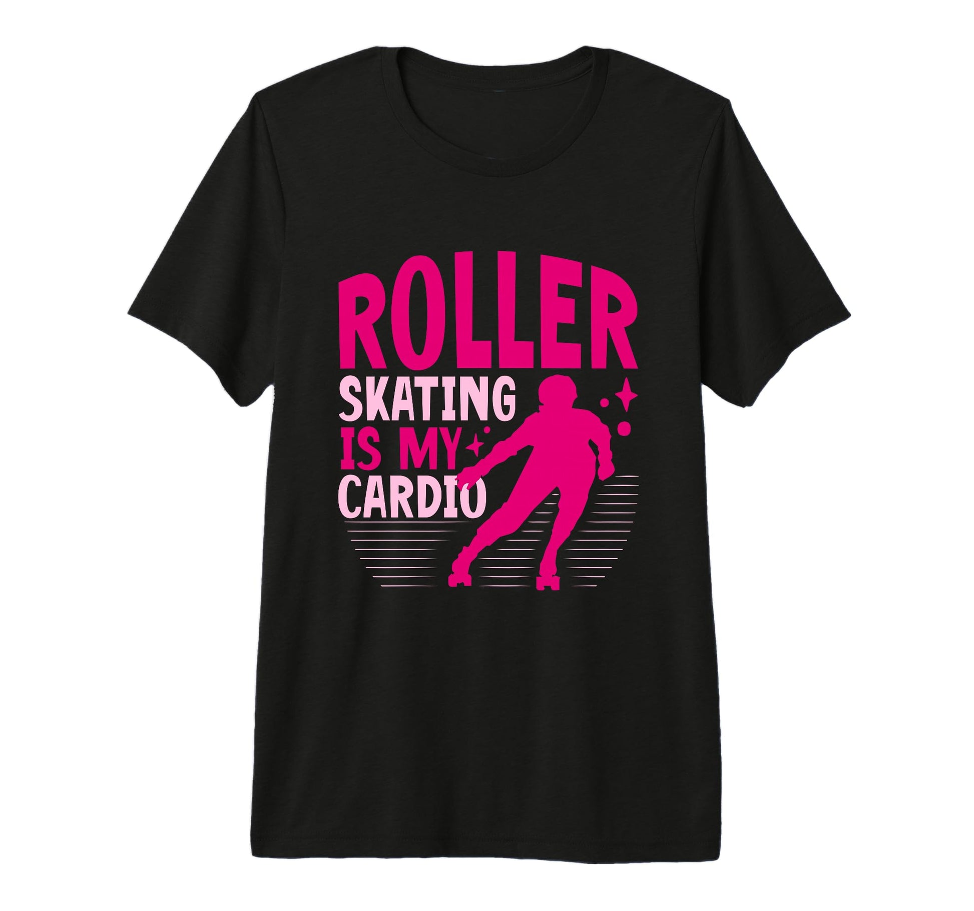 Roller Skating Is My Cardio Roller Skate T-Shirt - Graphic Print Unisex - T-Shirt, Sweatshirt, Hoodie