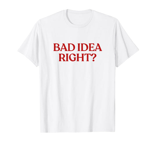 Bad Right Y2K Aesthetic Trendy T-Shirt - Unique Graphic for Adults - T-Shirt, Sweatshirt, Hoodie