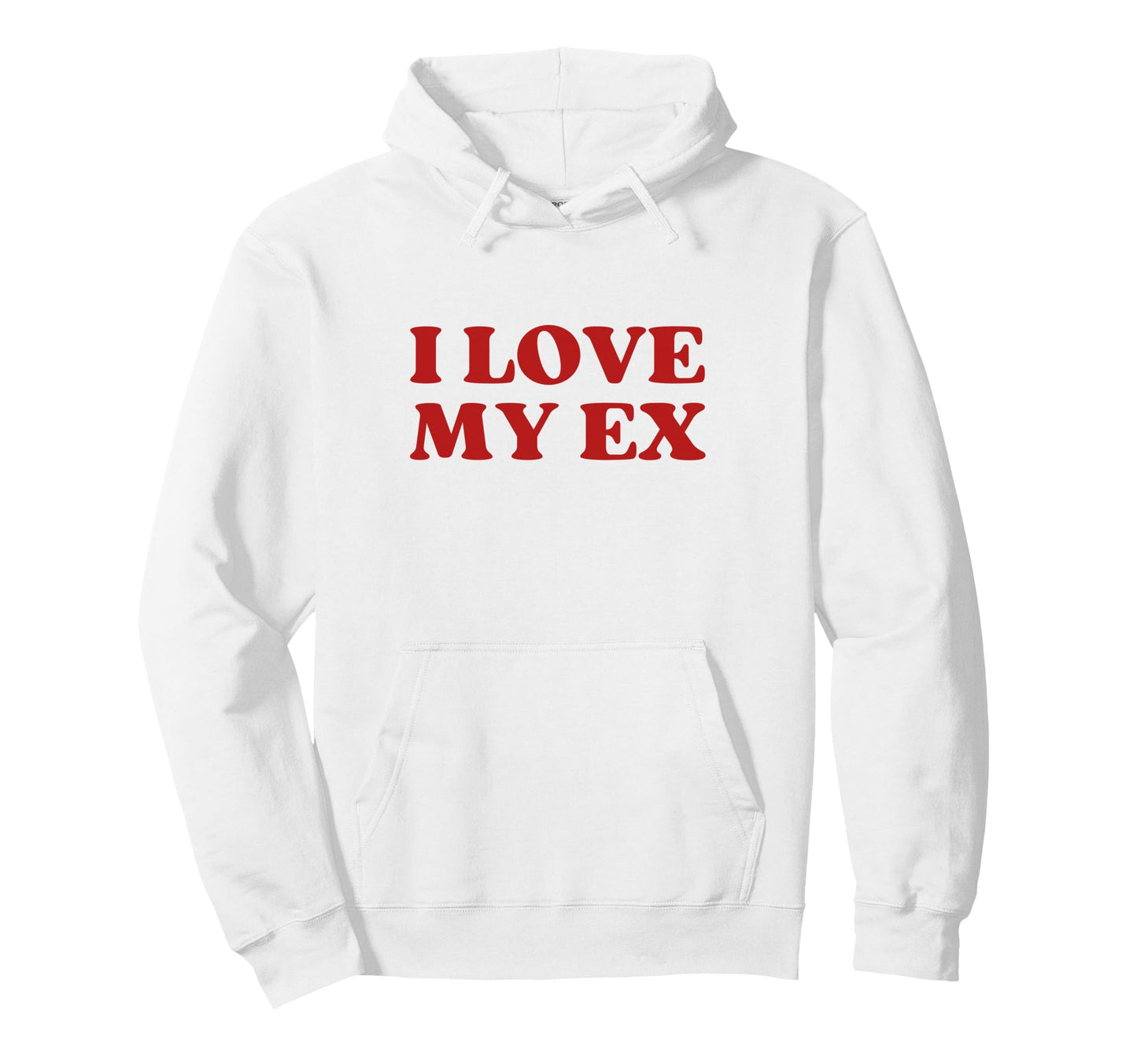 I Love My Ex Y2K Aesthetic Trendy Hoodie - Novelty Apparel for Adults - T-Shirt, Sweatshirt, Hoodie