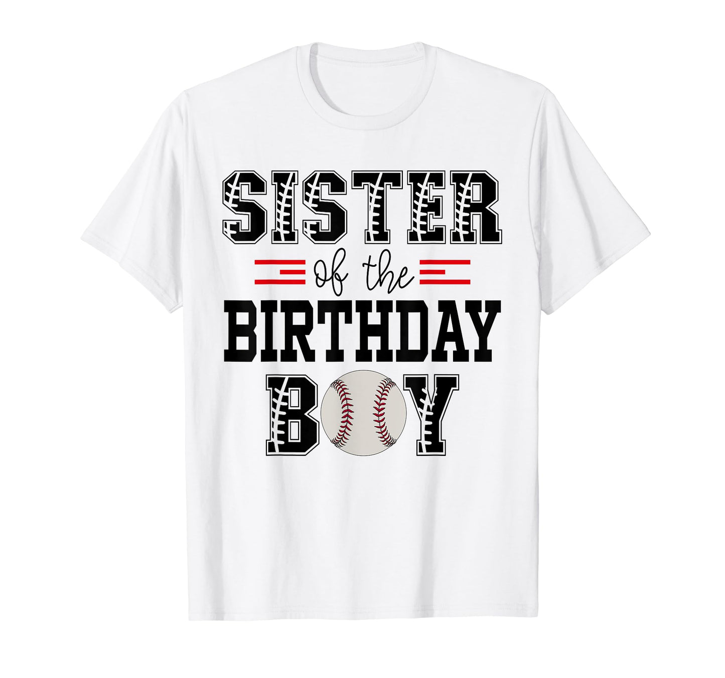 Sister Birthday Baseball Lover First T-Shirt - Aesthetic Graphic Unisex - T-Shirt, Sweatshirt, Hoodie