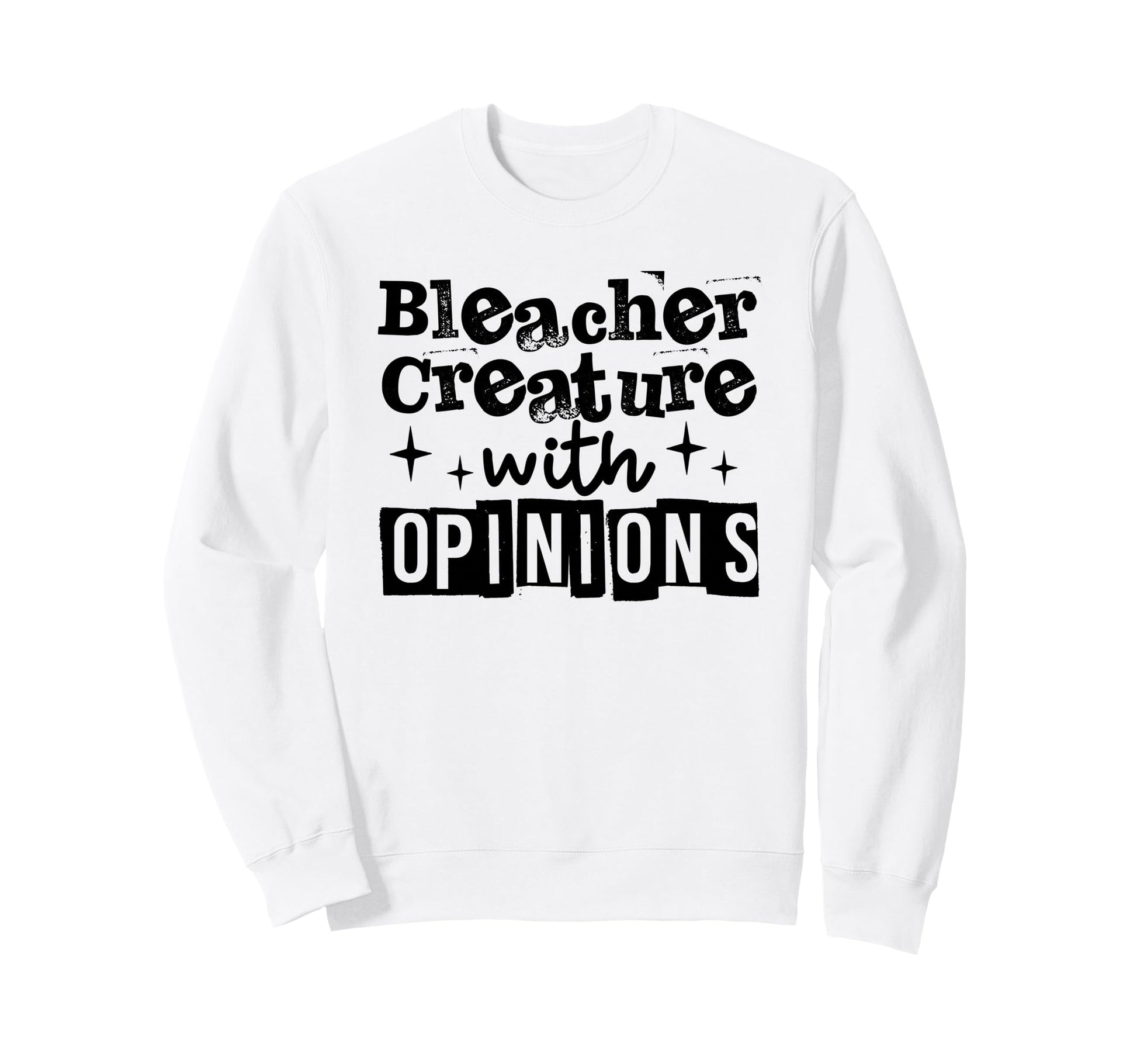 Bleacher Creature Opinions Baseball Sweatshirt - Graphic Print Men Women - T-Shirt, Sweatshirt, Hoodie