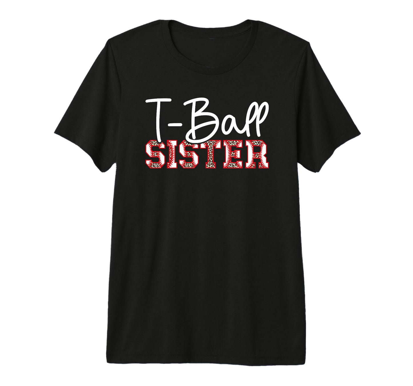T Ball Sister Leopard Baseball T Ball T-Shirt - Graphic Print for Adults - T-Shirt, Sweatshirt, Hoodie