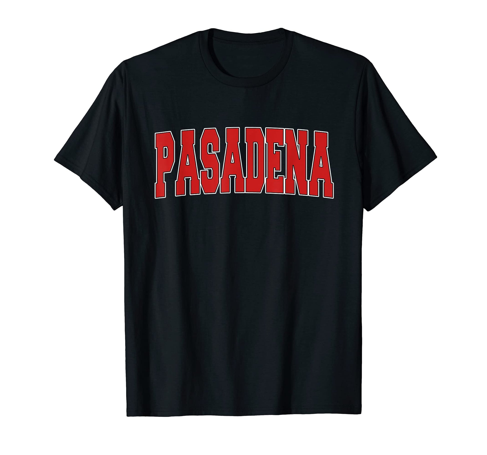 Pasadena Ca California Varsity Usa Sports T-Shirt - Graphic Print Men Women - T-Shirt, Sweatshirt, Hoodie