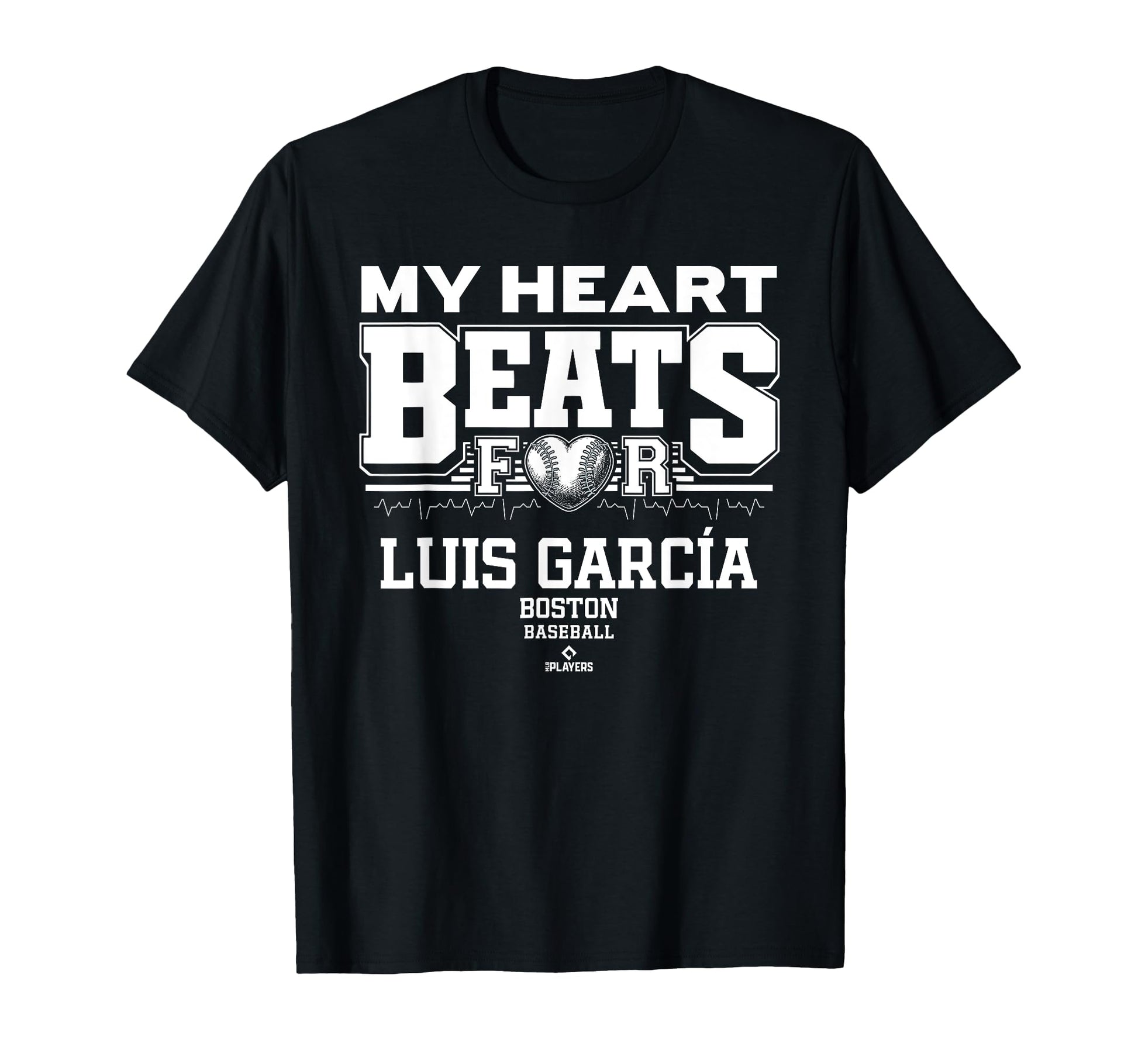 My Heart Beats Luis Garc Boston T-Shirt - Trendy Graphic Men Women - T-Shirt, Sweatshirt, Hoodie