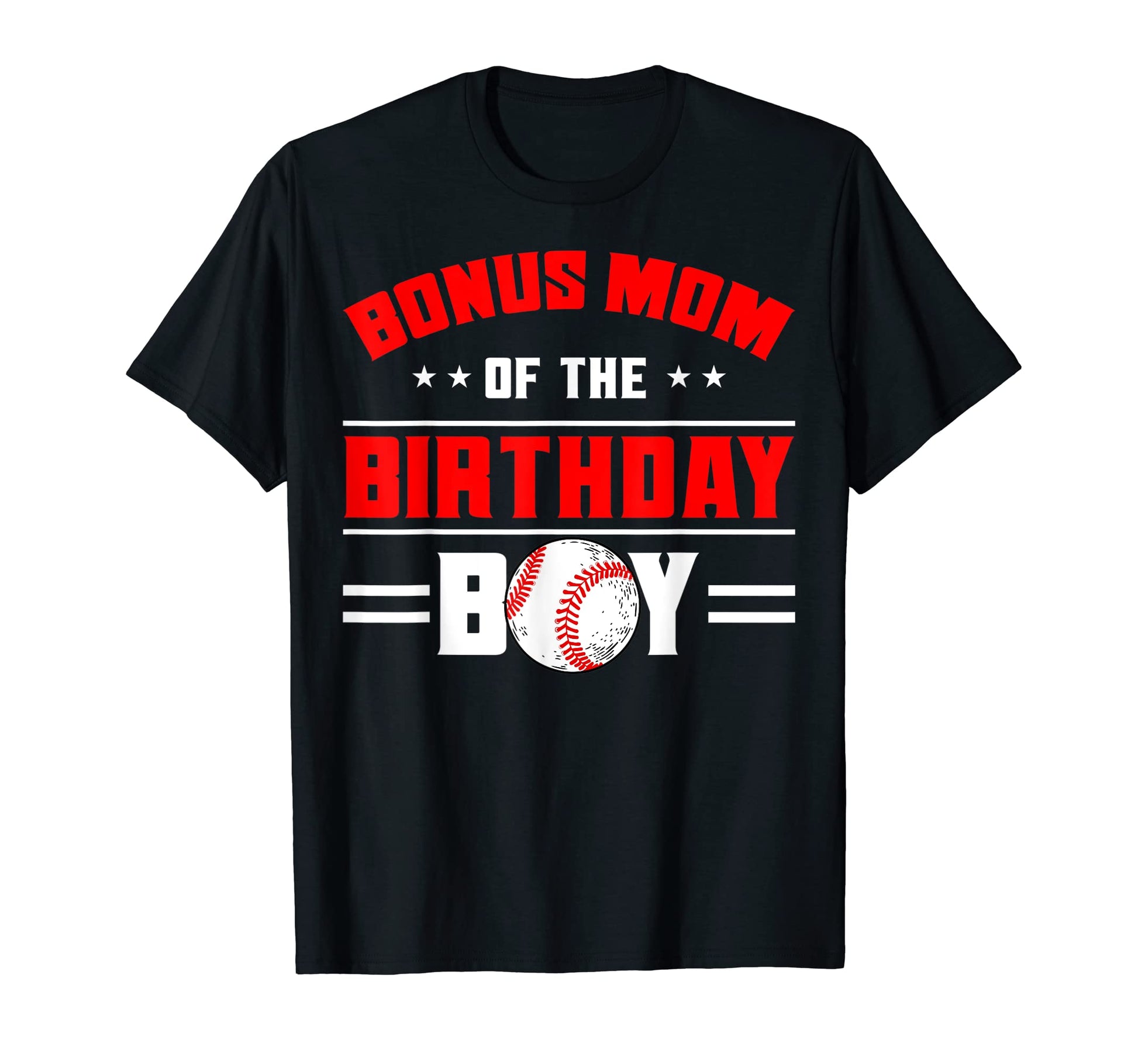 Bonus Mom Birthday Baseball Theme T-Shirt - Novelty Apparel Men Women - T-Shirt, Sweatshirt, Hoodie