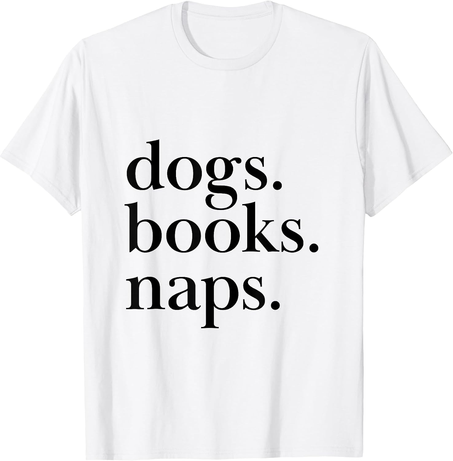 Dogs Books Naps Novelty Co. - Adult & Kids T-Shirts, Sweatshirts & Hoodies apparel design preview 1